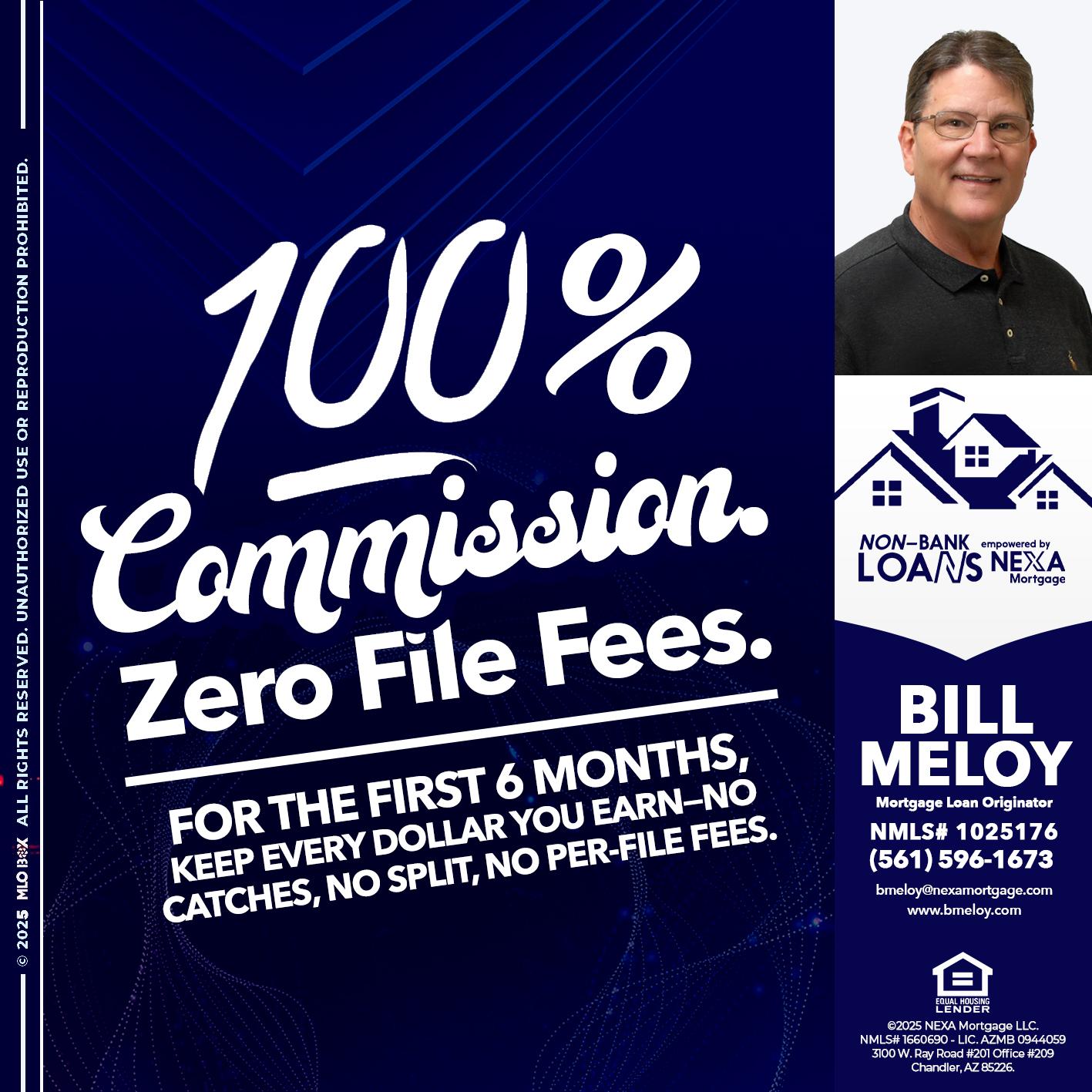 100% COMMISSION - Bill Meloy -Mortgage Loan Consultant