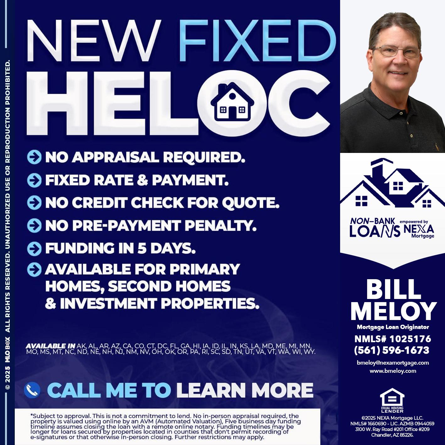 NEW FIXED HELOC - Bill Meloy -Mortgage Loan Consultant