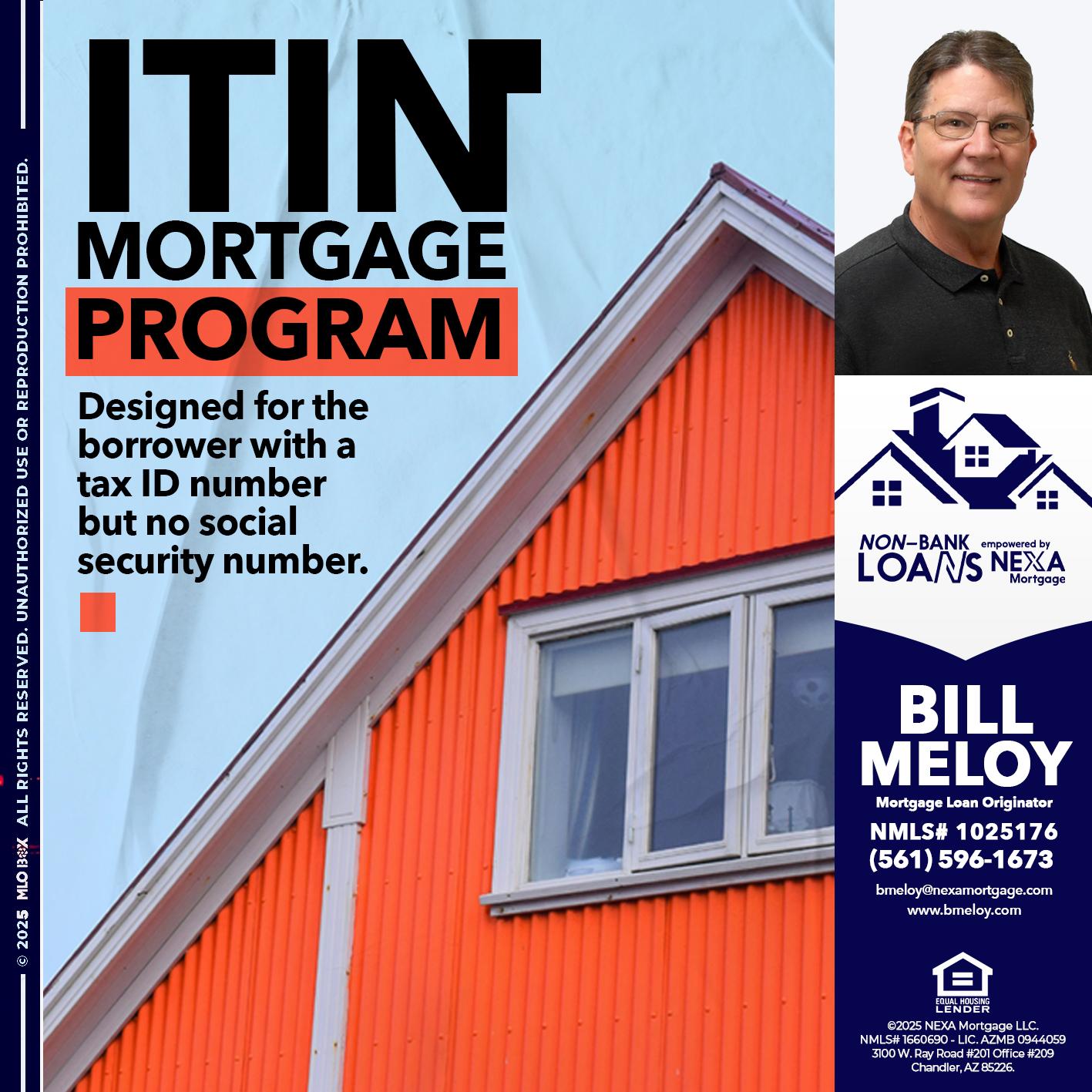 ITIN PROGRAM - Bill Meloy -Mortgage Loan Consultant