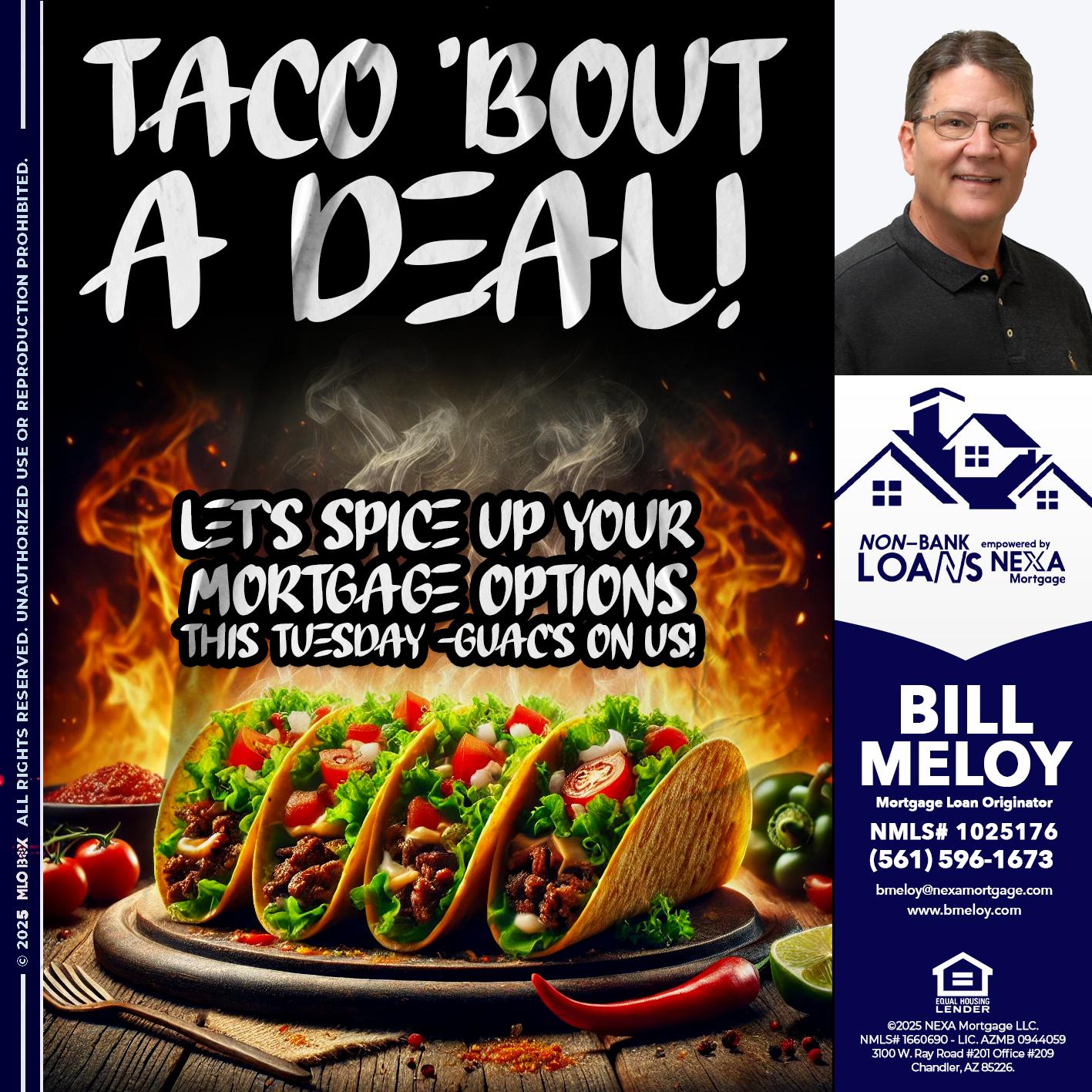 TACO BOUT - Bill Meloy -Mortgage Loan Consultant