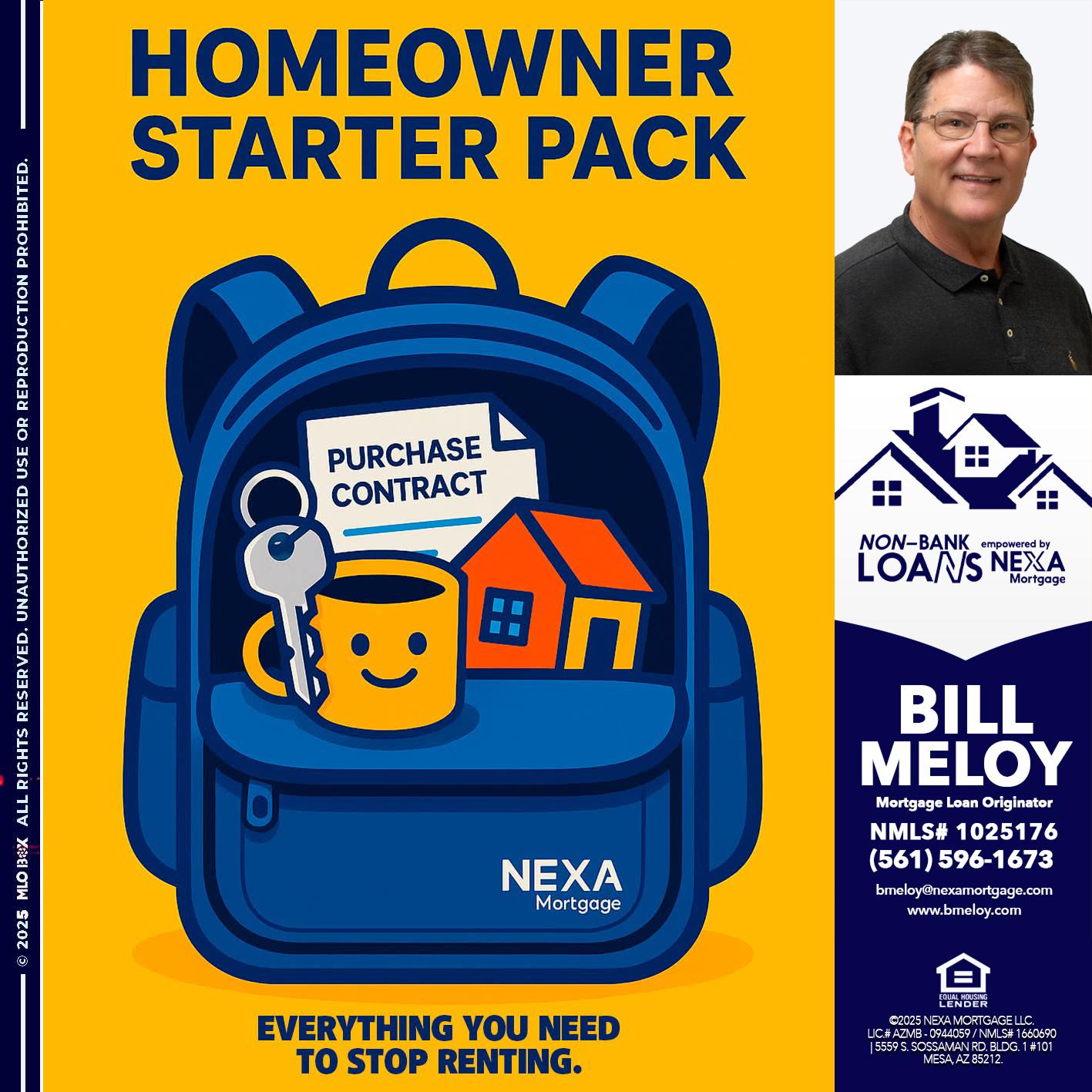 NEED A HOMEOWNER PACK.. - Bill Meloy -Mortgage Loan Consultant