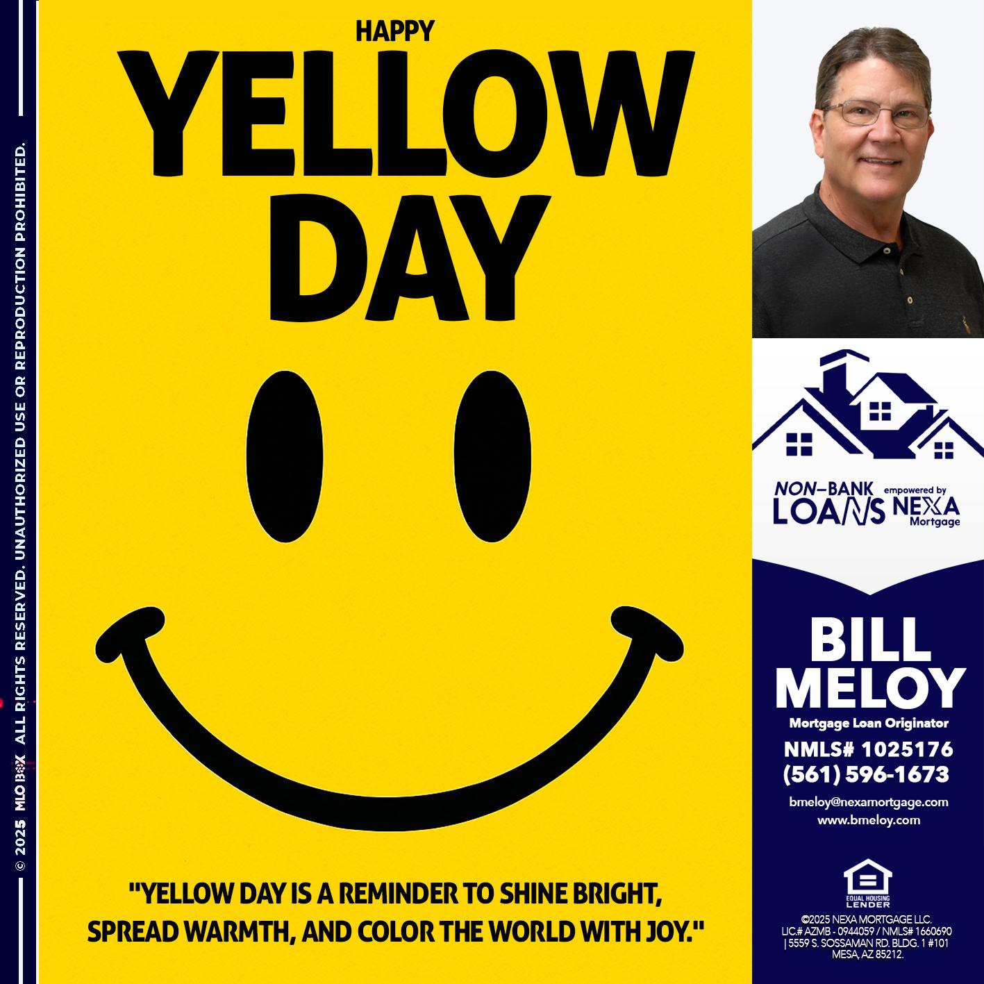 YELLOW DAY - Bill Meloy -Mortgage Loan Consultant