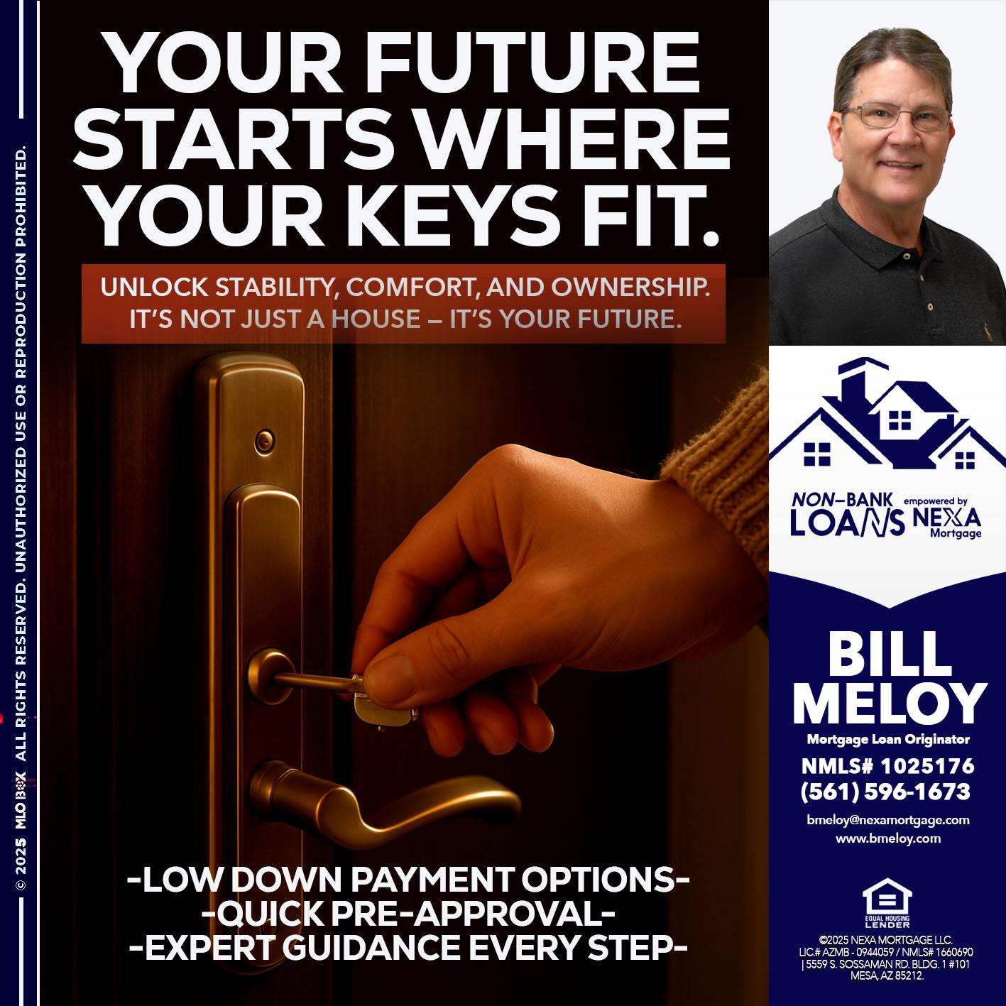 YOUR FUTURE - Bill Meloy -Mortgage Loan Consultant
