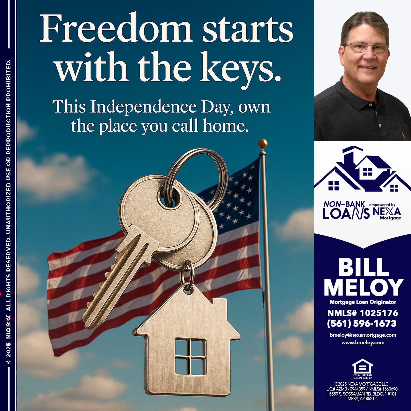 FREEDOM STARTS - Bill Meloy -Mortgage Loan Consultant