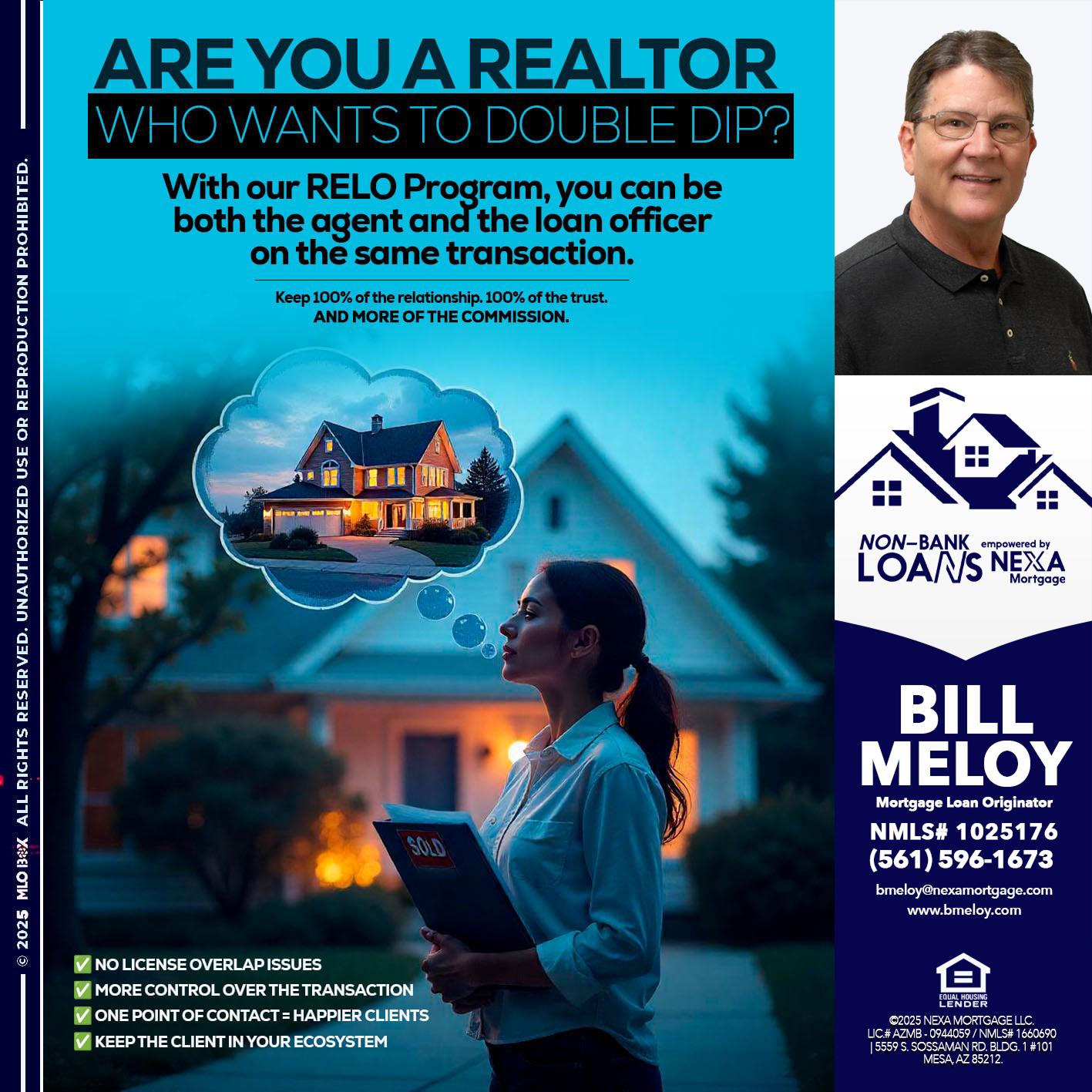Are you a Realtor? - Bill Meloy -Mortgage Loan Consultant