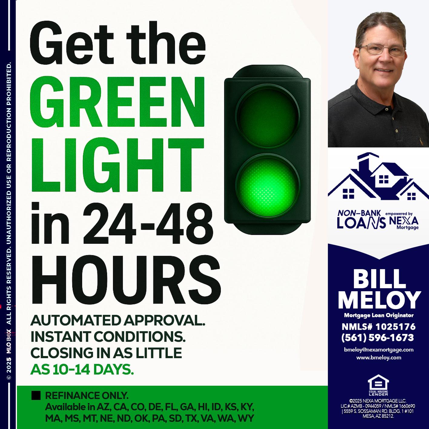 GET THE GREEN LIGHT - Bill Meloy -Mortgage Loan Consultant