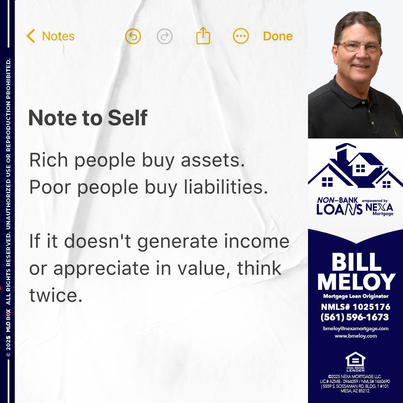 NOTE TO SELF - Bill Meloy -Mortgage Loan Consultant