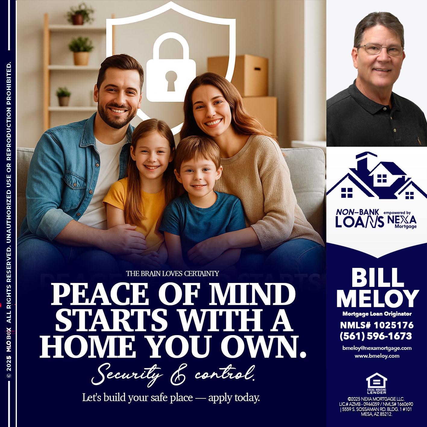 peace of mind - Bill Meloy -Mortgage Loan Consultant