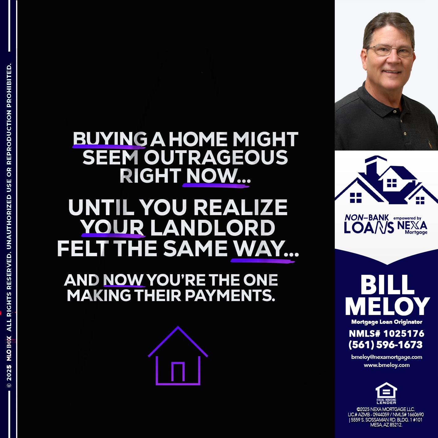 BUYING A HOME - Bill Meloy -Mortgage Loan Consultant