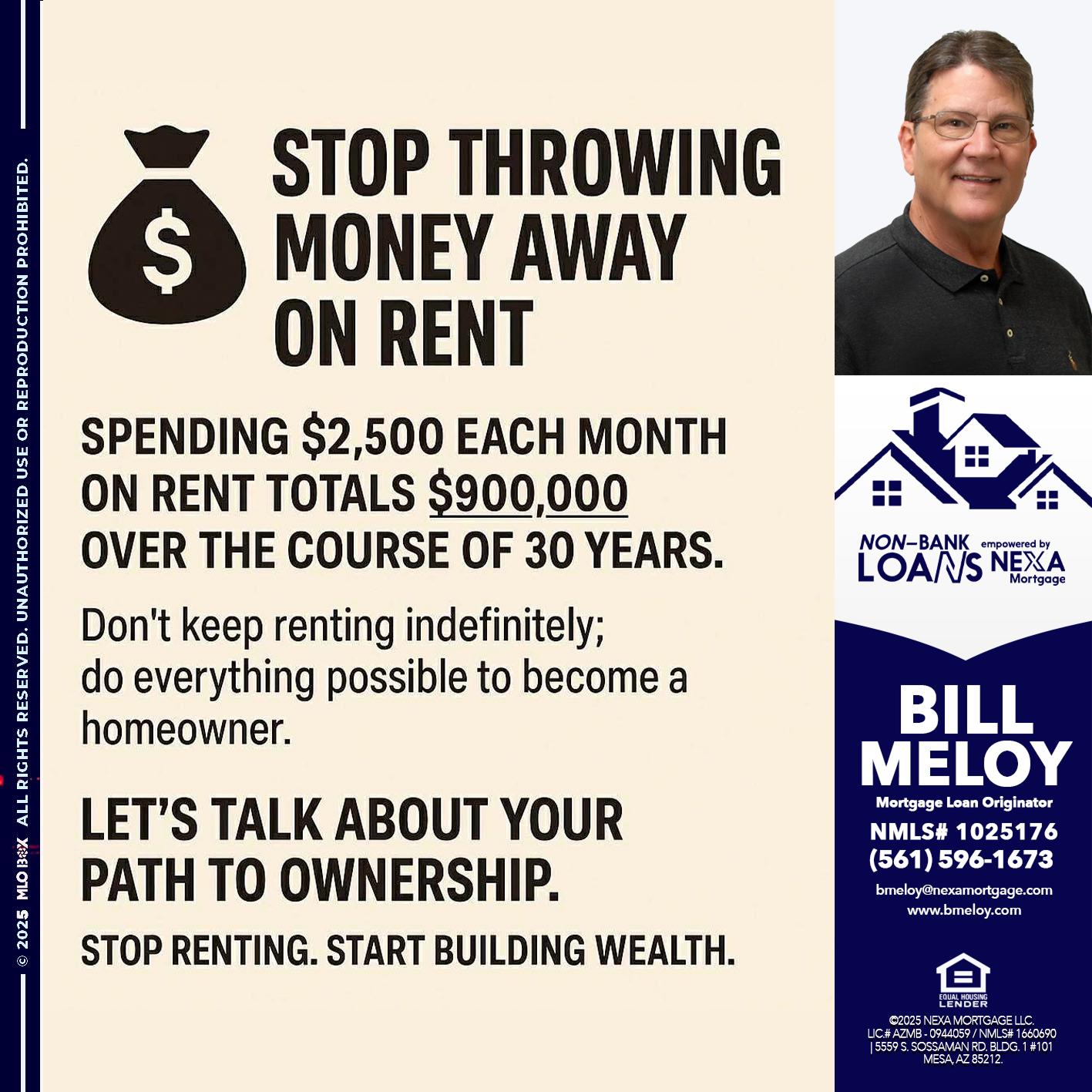 STOP THROWING - Bill Meloy -Mortgage Loan Consultant
