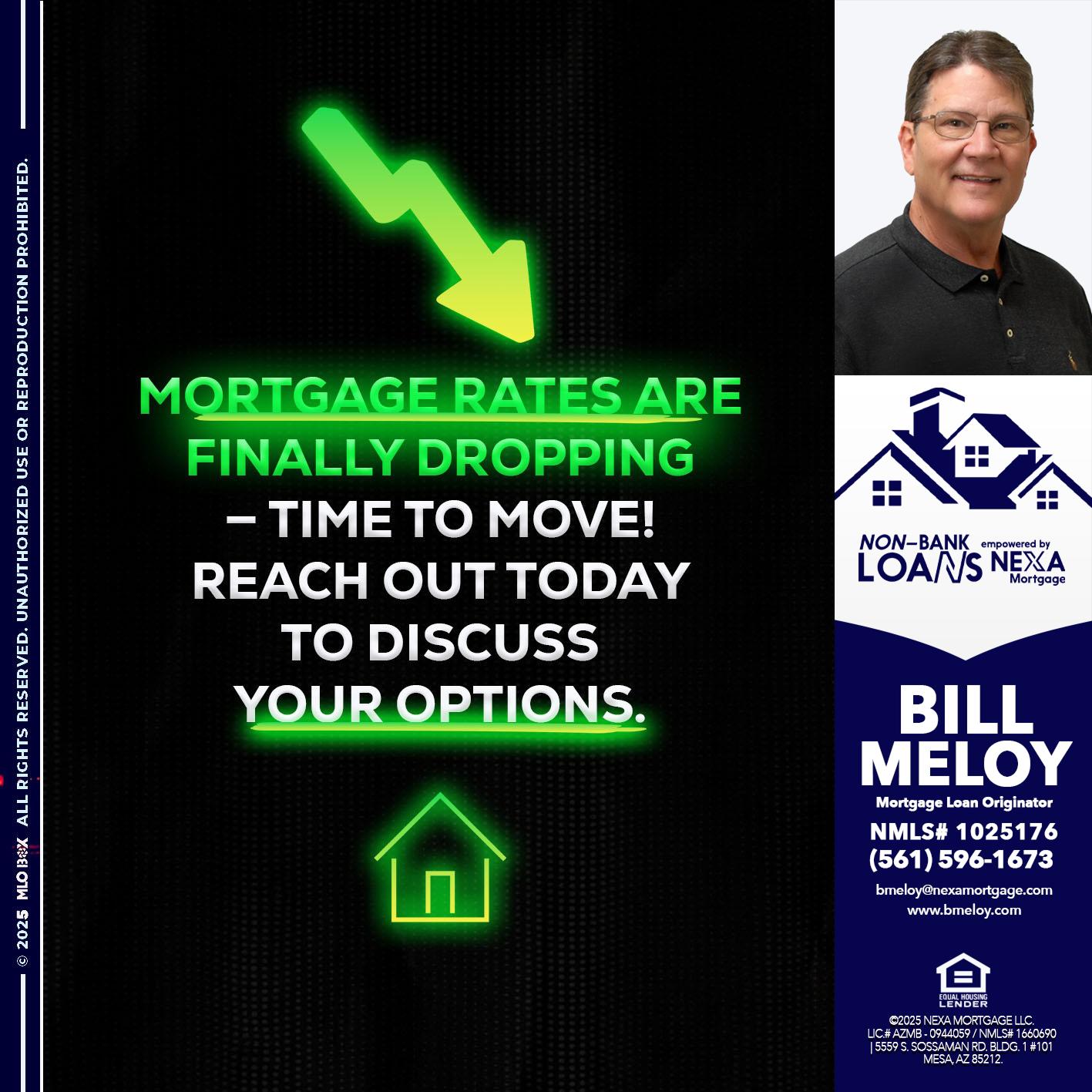 MORTGAGE RATES - Bill Meloy -Mortgage Loan Consultant