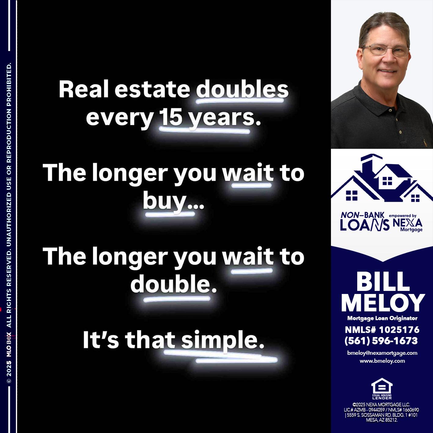 REAL ESTATE - Bill Meloy -Mortgage Loan Consultant