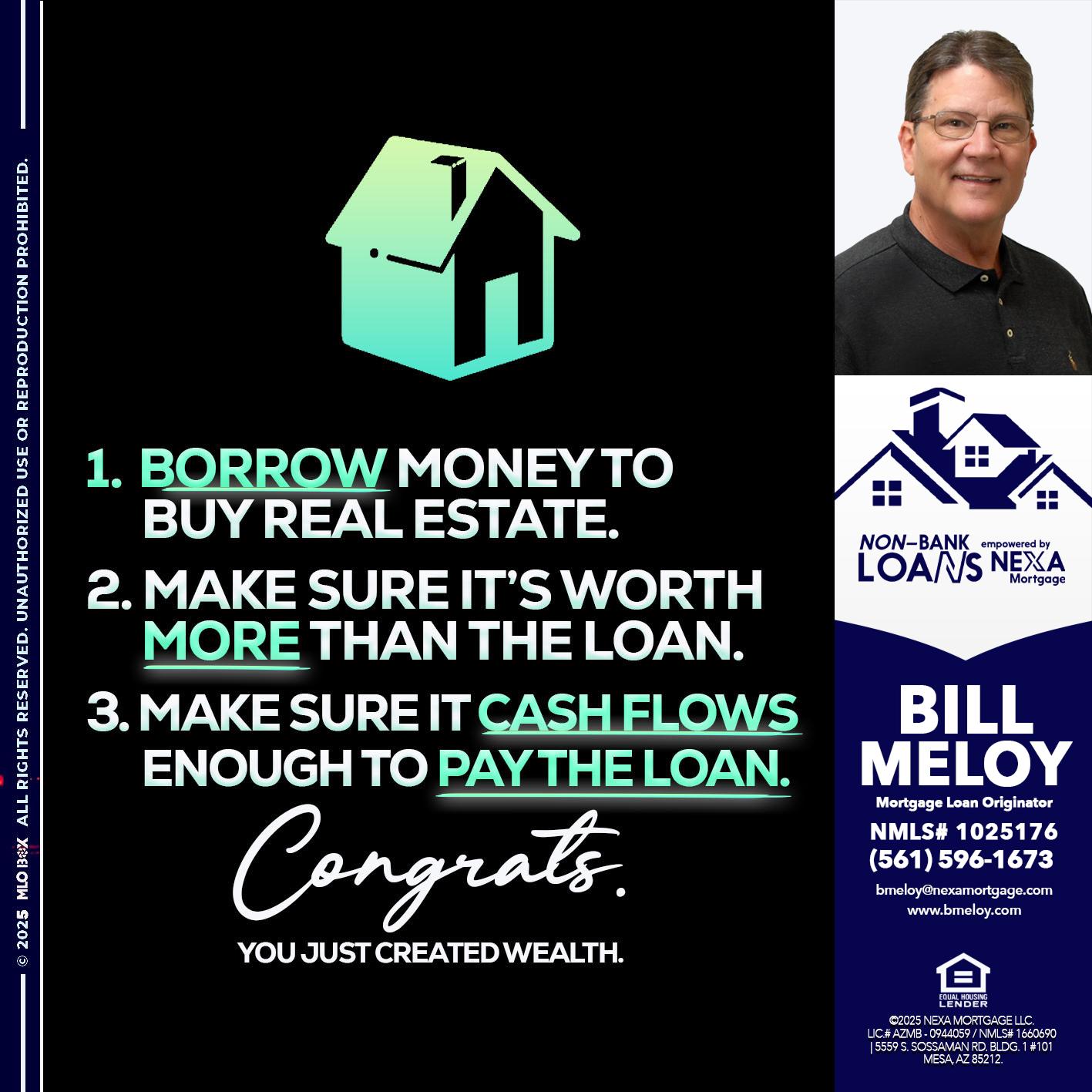 BORROW MONEY - Bill Meloy -Mortgage Loan Consultant