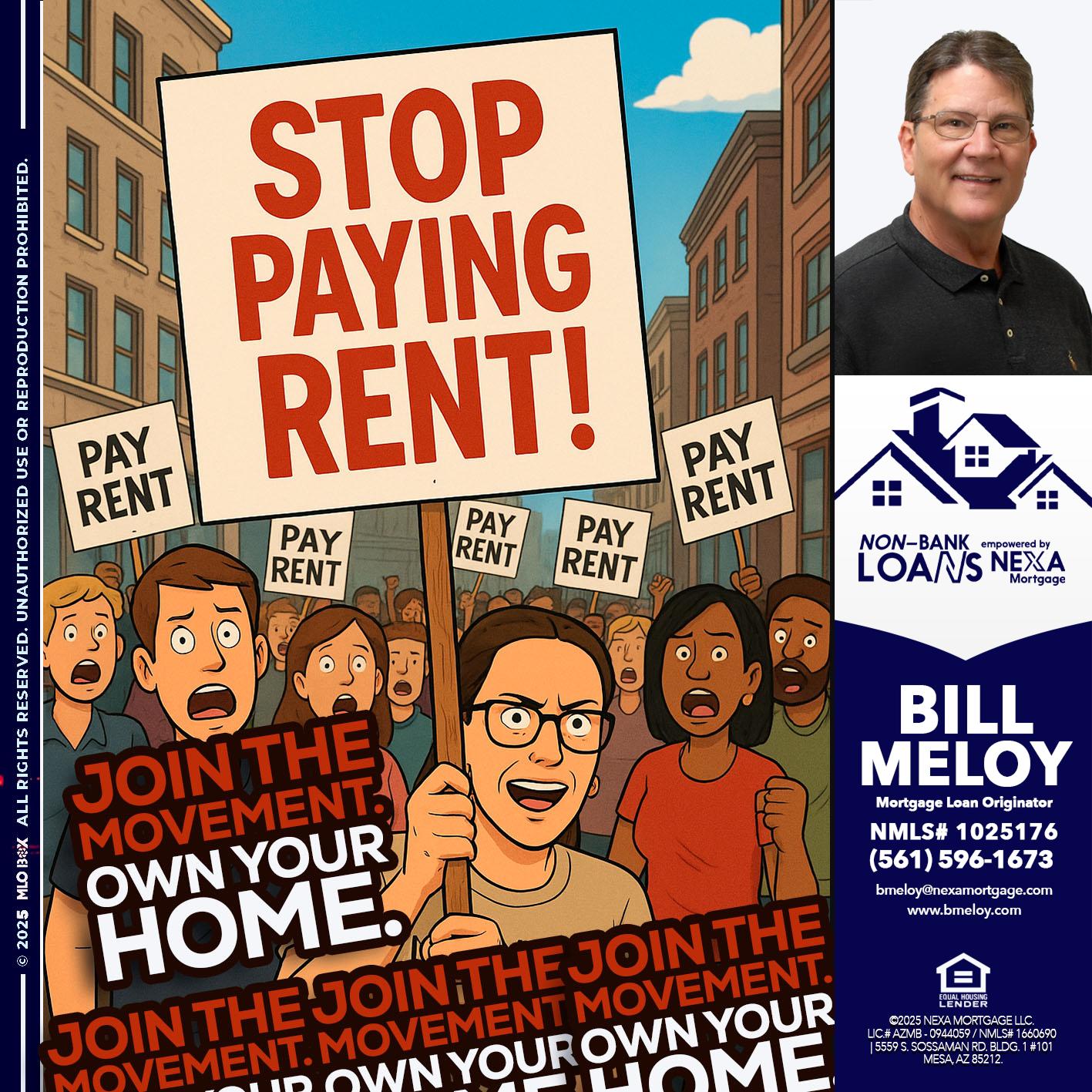stop paying rent - Bill Meloy -Mortgage Loan Consultant