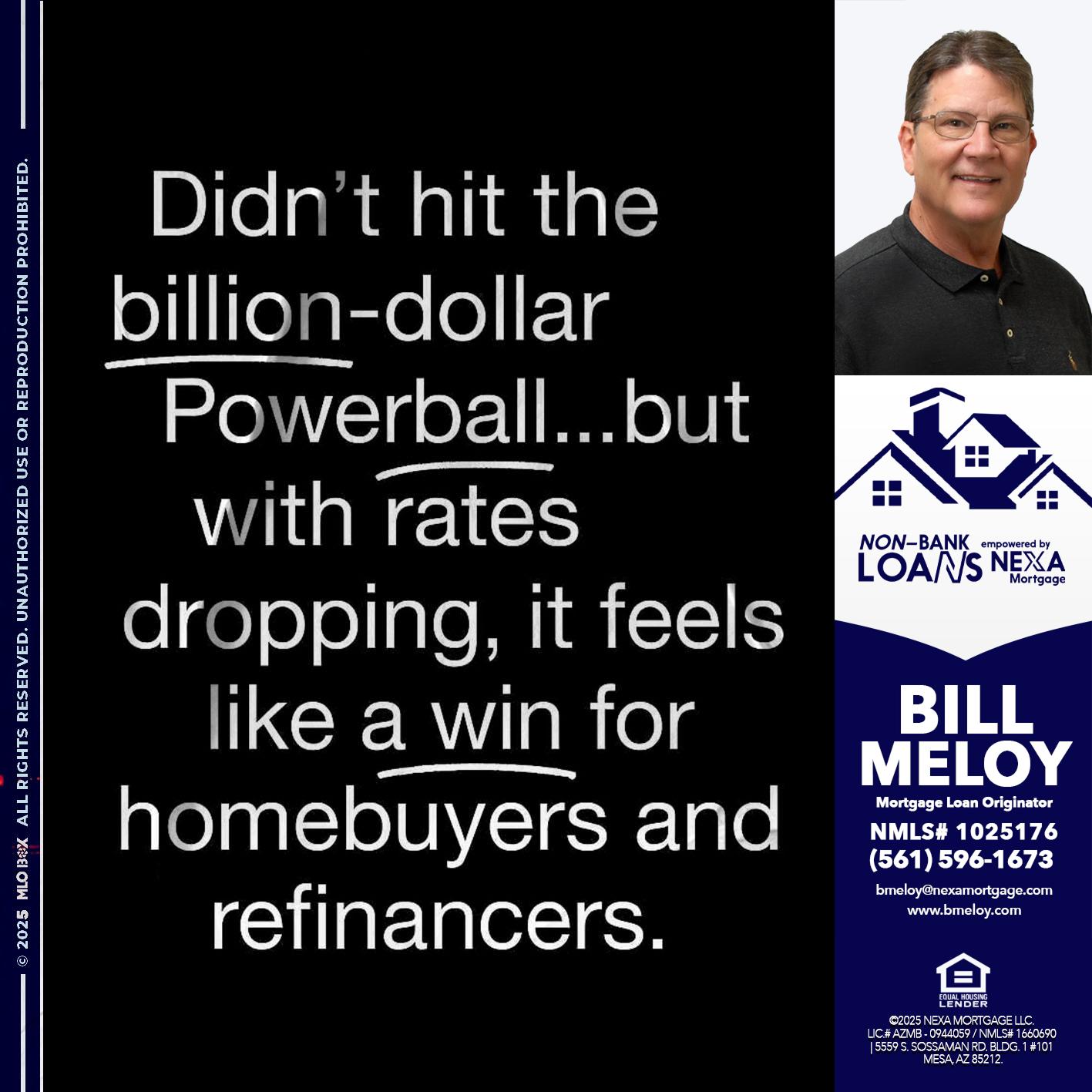 DIDNT HIT - Bill Meloy -Mortgage Loan Consultant