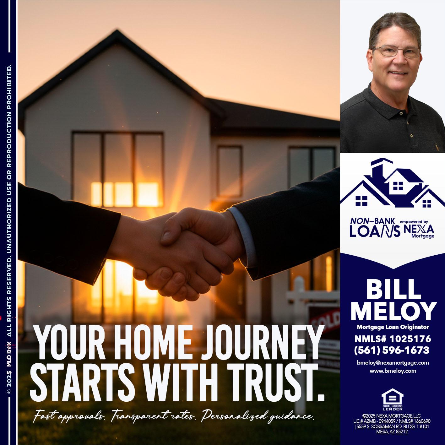 your home - Bill Meloy -Mortgage Loan Consultant