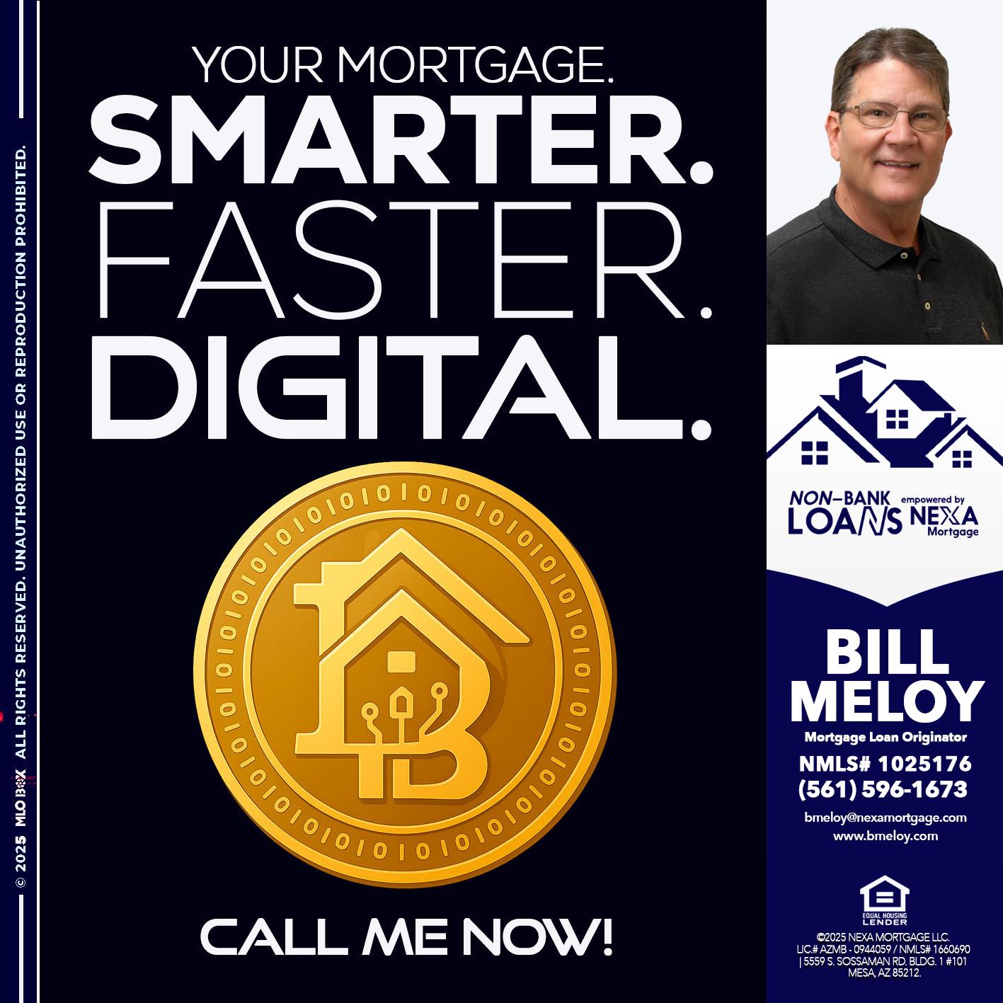 YOUR MORTGAGE - Bill Meloy -Mortgage Loan Consultant