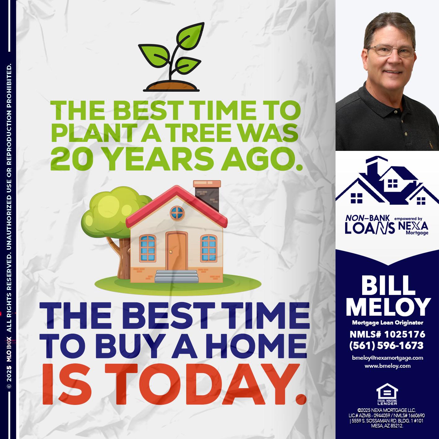 BEST TIME TO - Bill Meloy -Mortgage Loan Consultant
