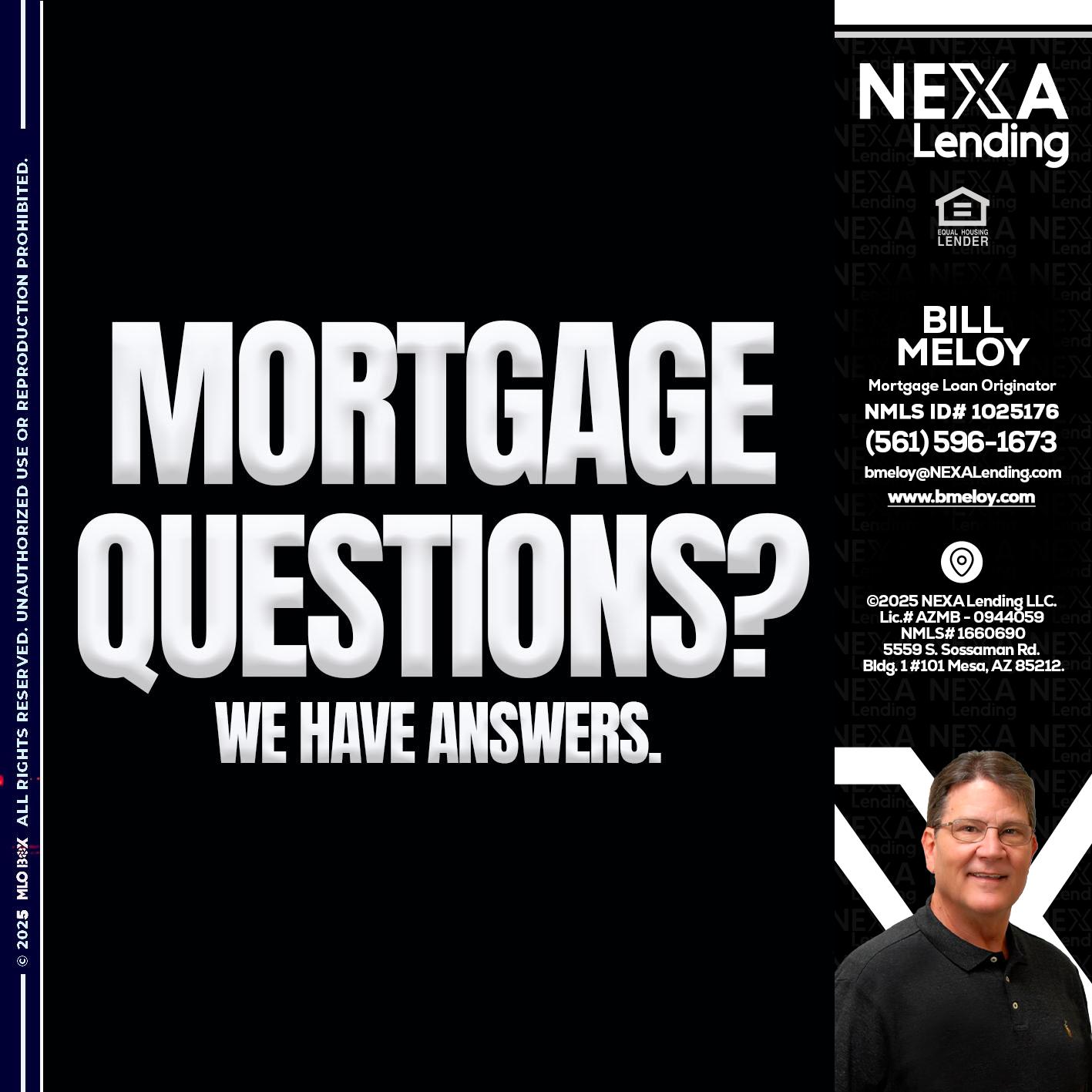 mortgage questions - Bill Meloy -Mortgage Loan Consultant