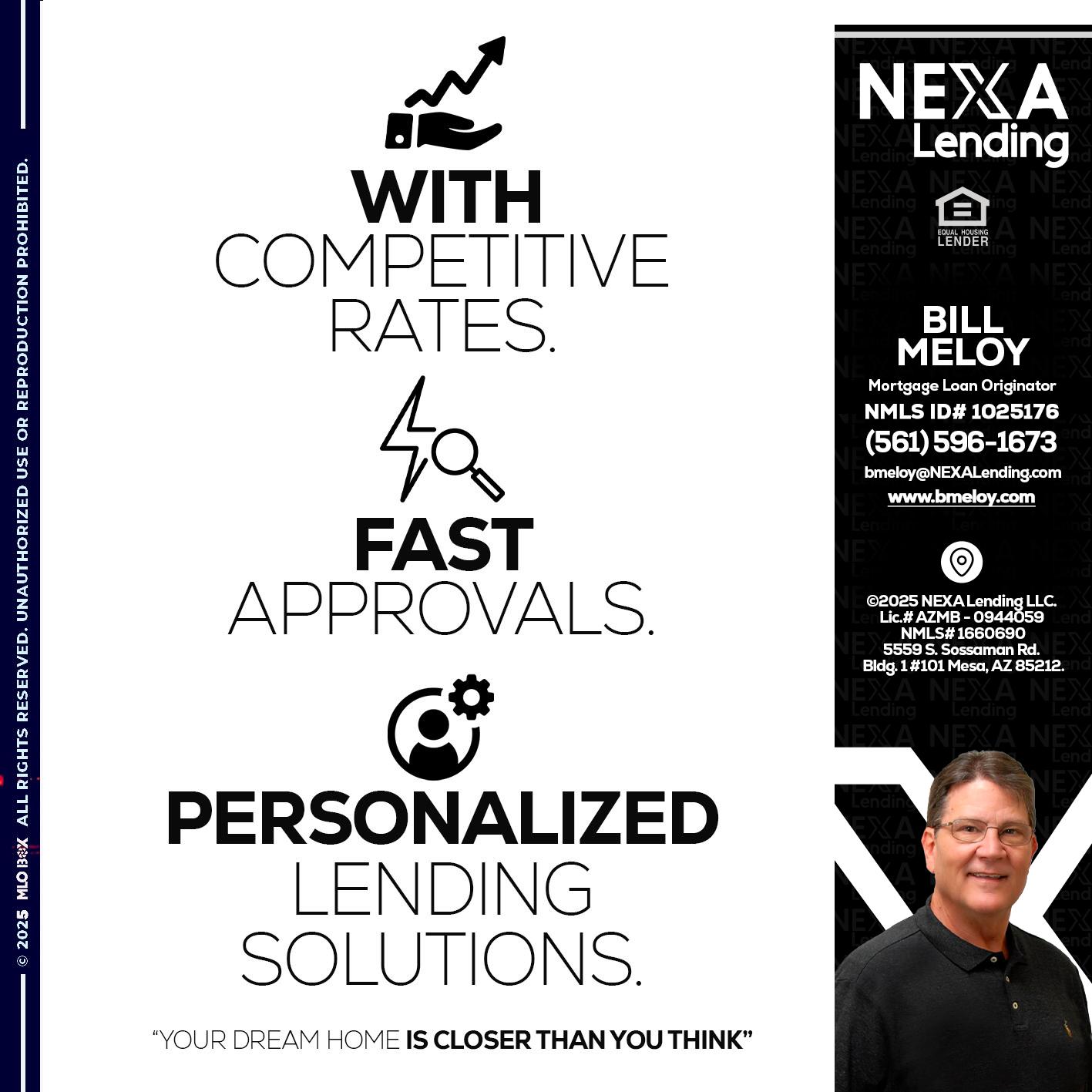 WITH COMPETITIVES RATES - Bill Meloy -Mortgage Loan Consultant