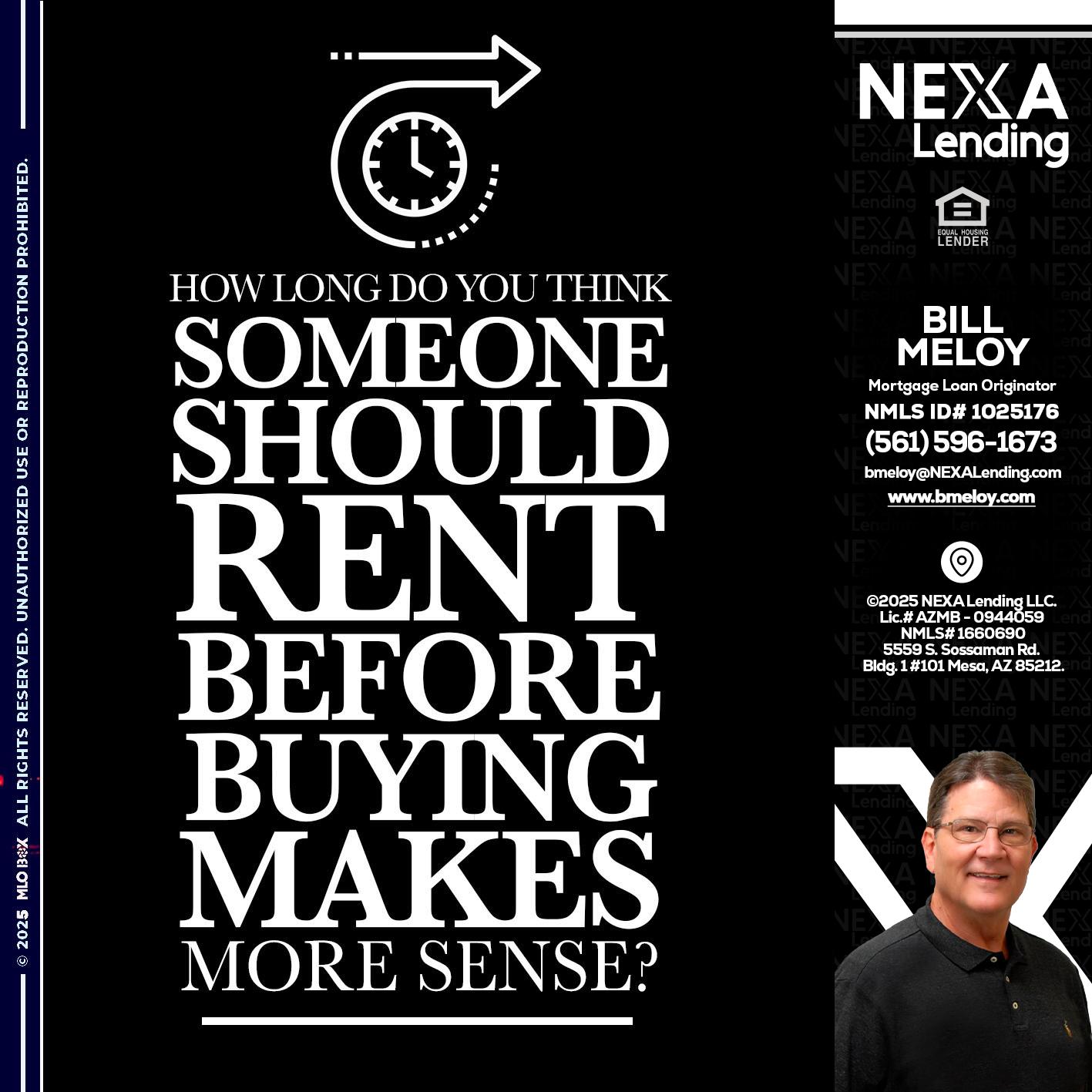HOW LONG - Bill Meloy -Mortgage Loan Consultant