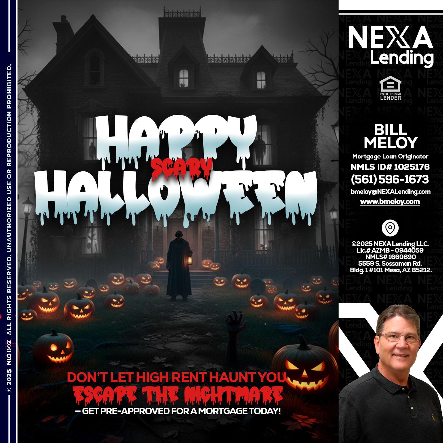 HAPPY HALLOWEEN - Bill Meloy -Mortgage Loan Consultant