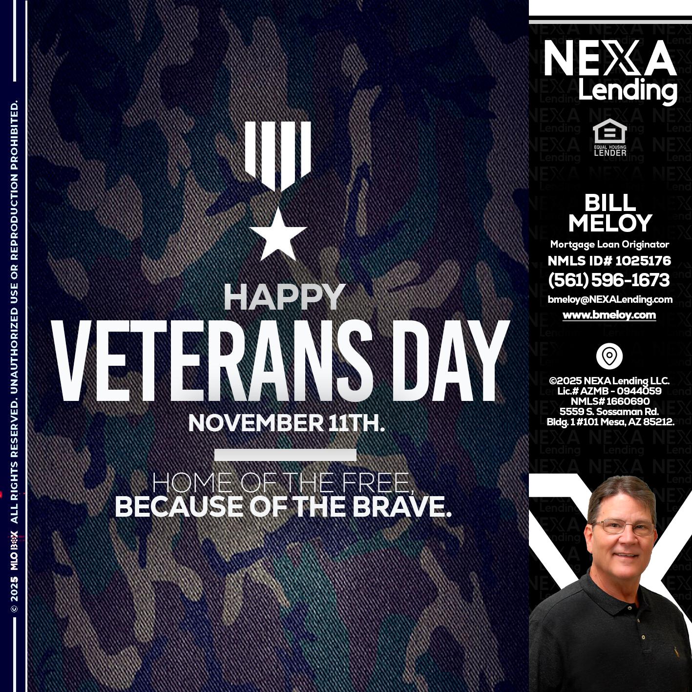 VETERANS DAY - Bill Meloy -Mortgage Loan Consultant