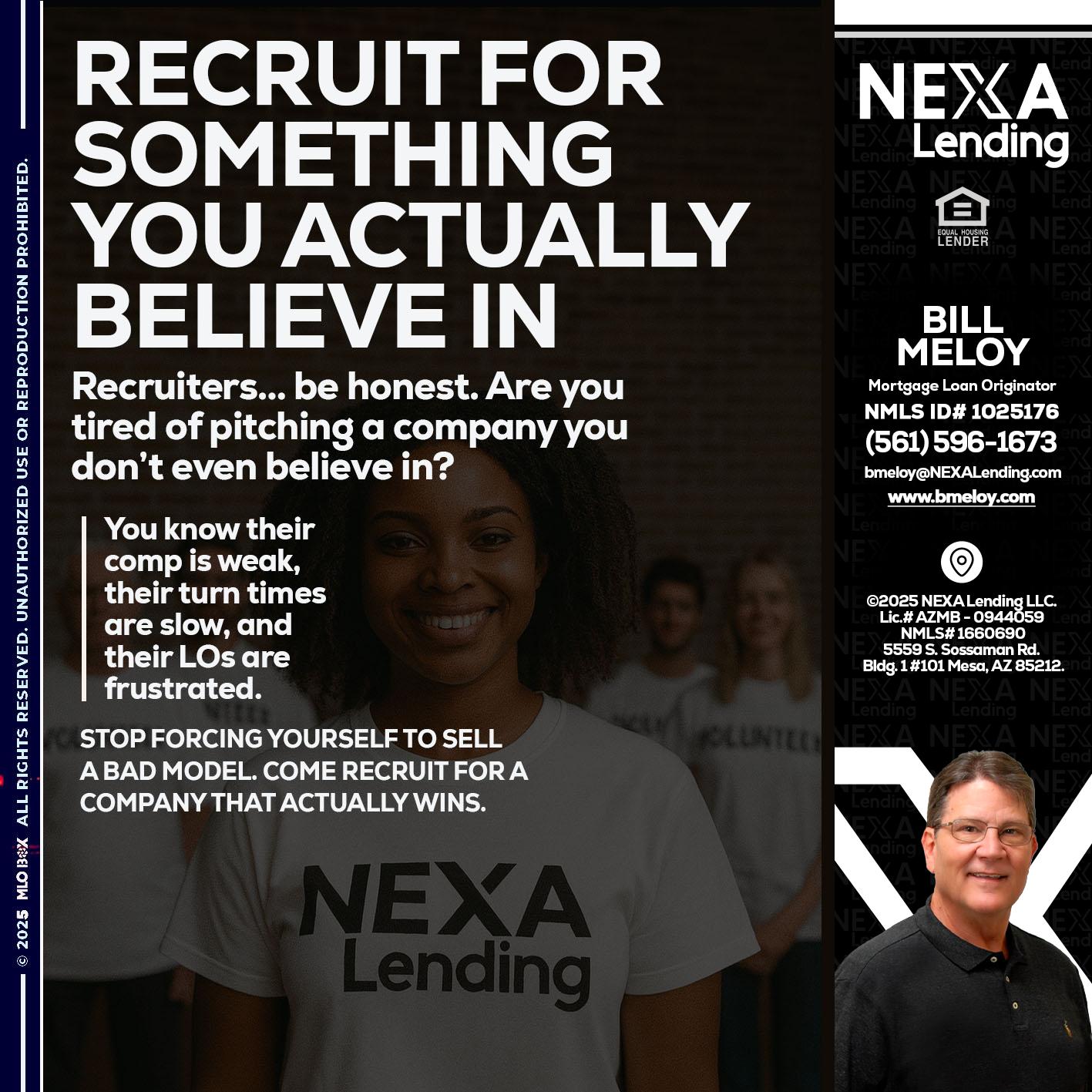 RECRUITING - Bill Meloy -Mortgage Loan Consultant