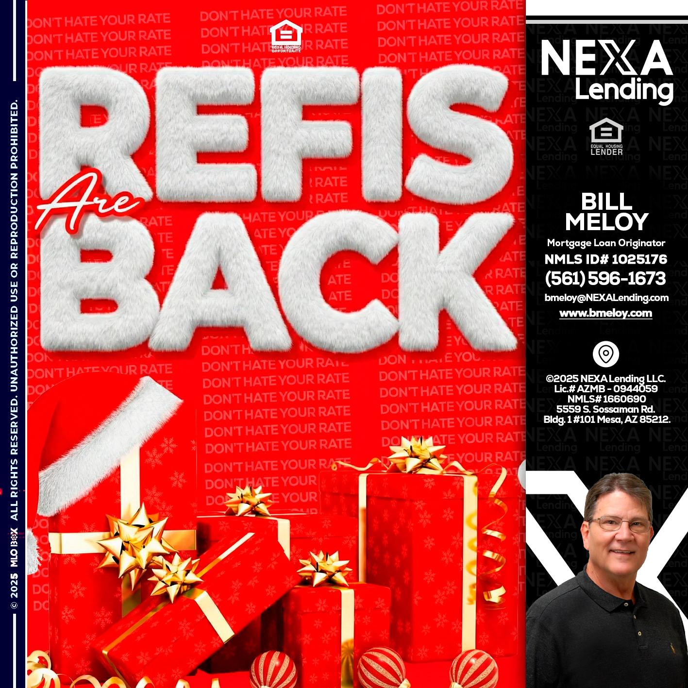 refis are back - Bill Meloy -Mortgage Loan Consultant
