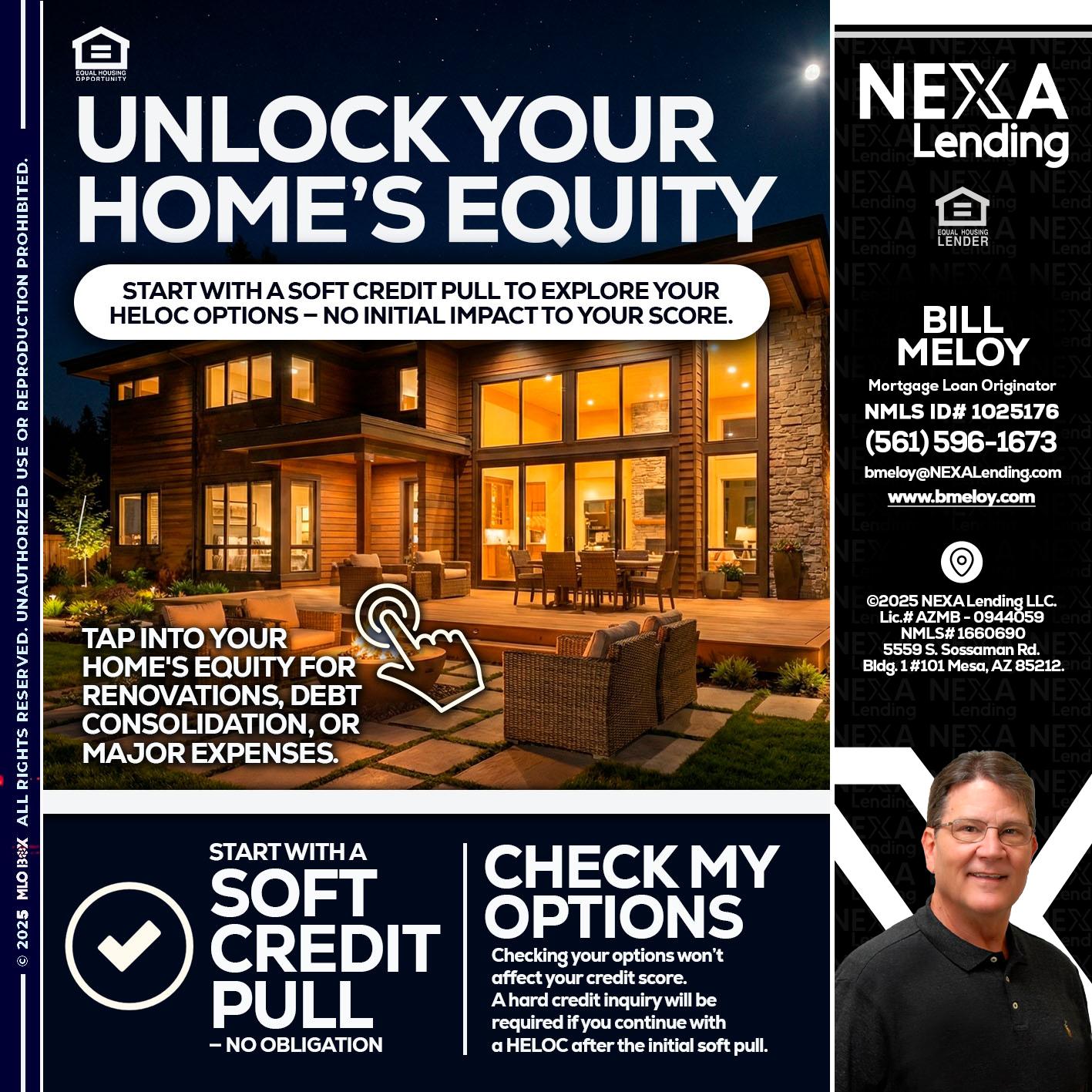 UNLOCK YOUR HOMES - Bill Meloy -Mortgage Loan Consultant