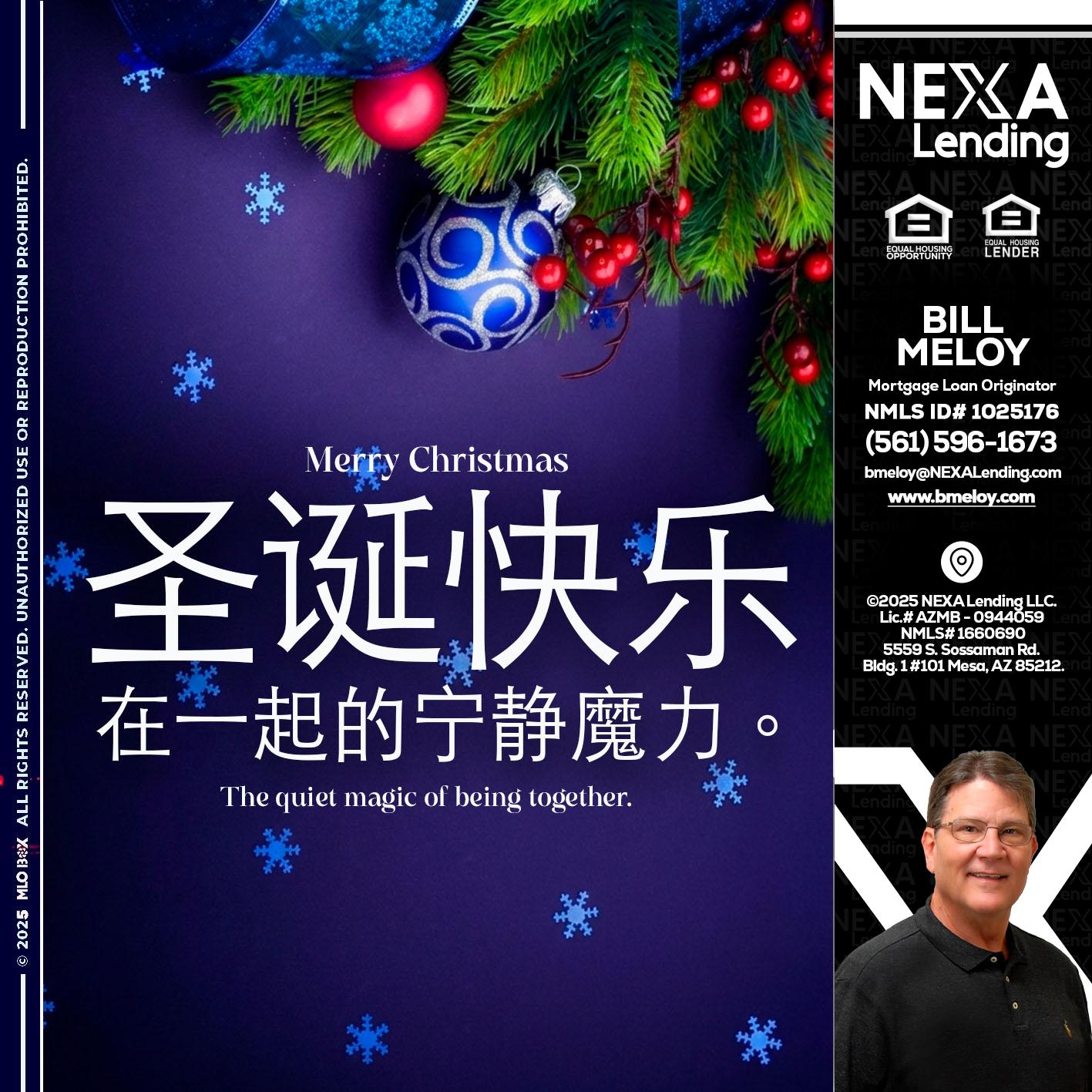 圣诞快乐 在一起的宁静魔力。 - Bill Meloy -Mortgage Loan Consultant