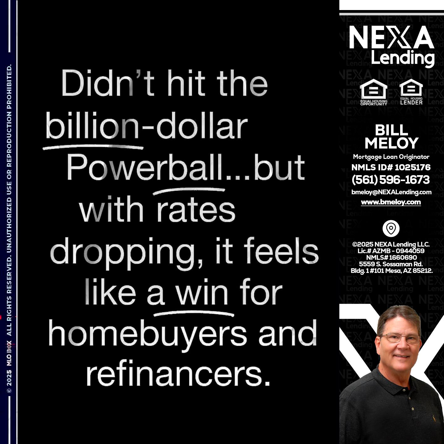 DIDNT HIT - Bill Meloy -Mortgage Loan Consultant