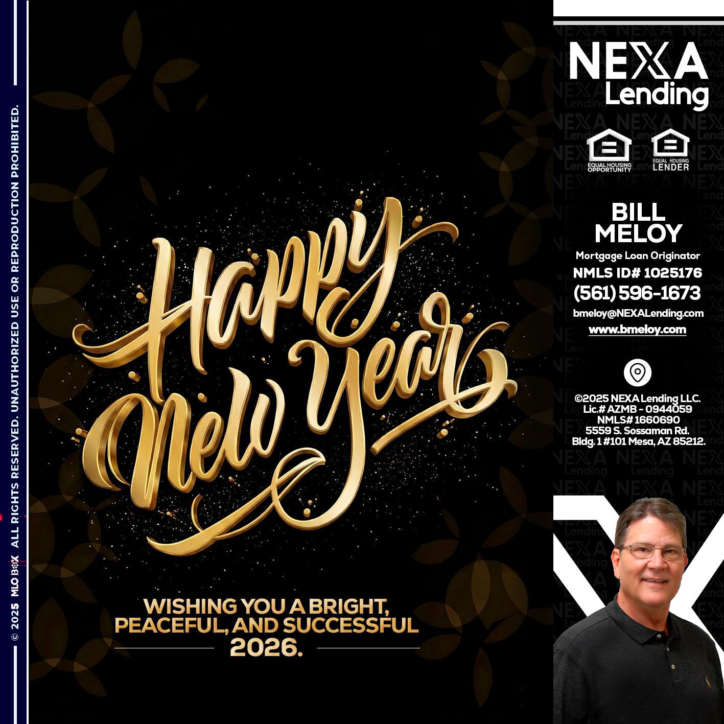 HAPPY NEW YEAR - Bill Meloy -Mortgage Loan Consultant