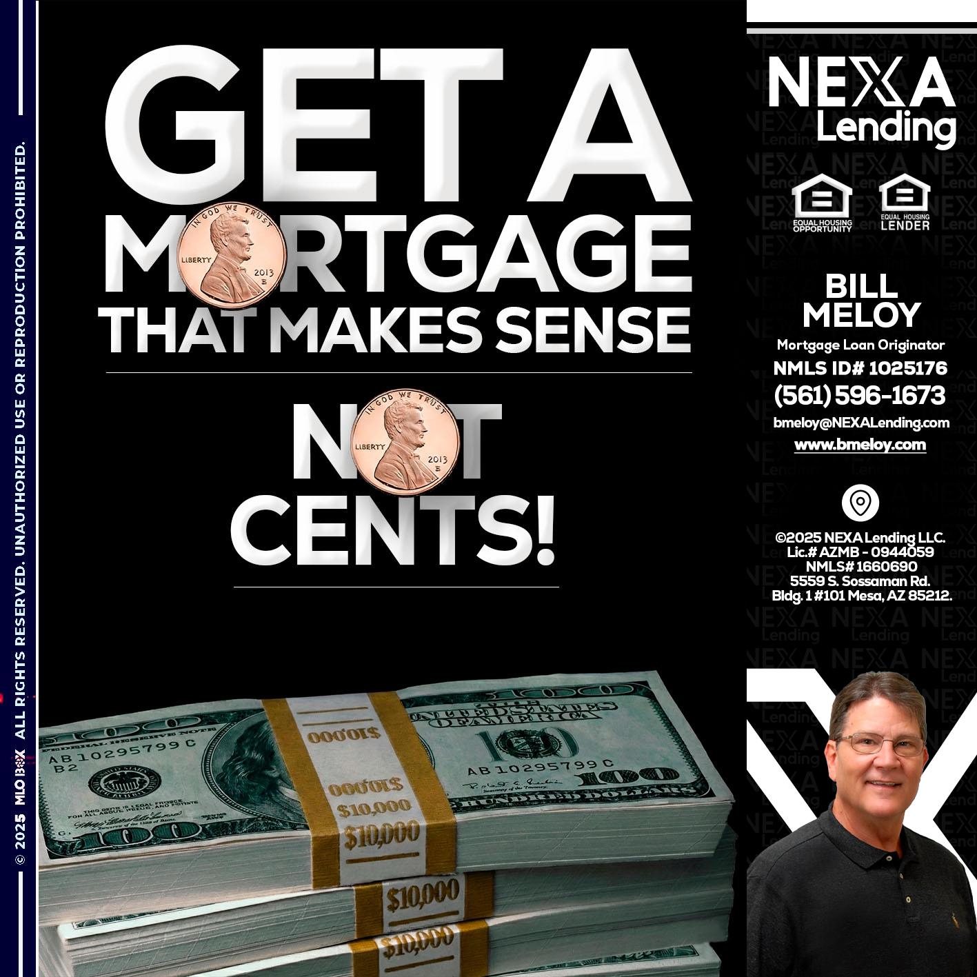 get a mortgage - Bill Meloy -Mortgage Loan Consultant