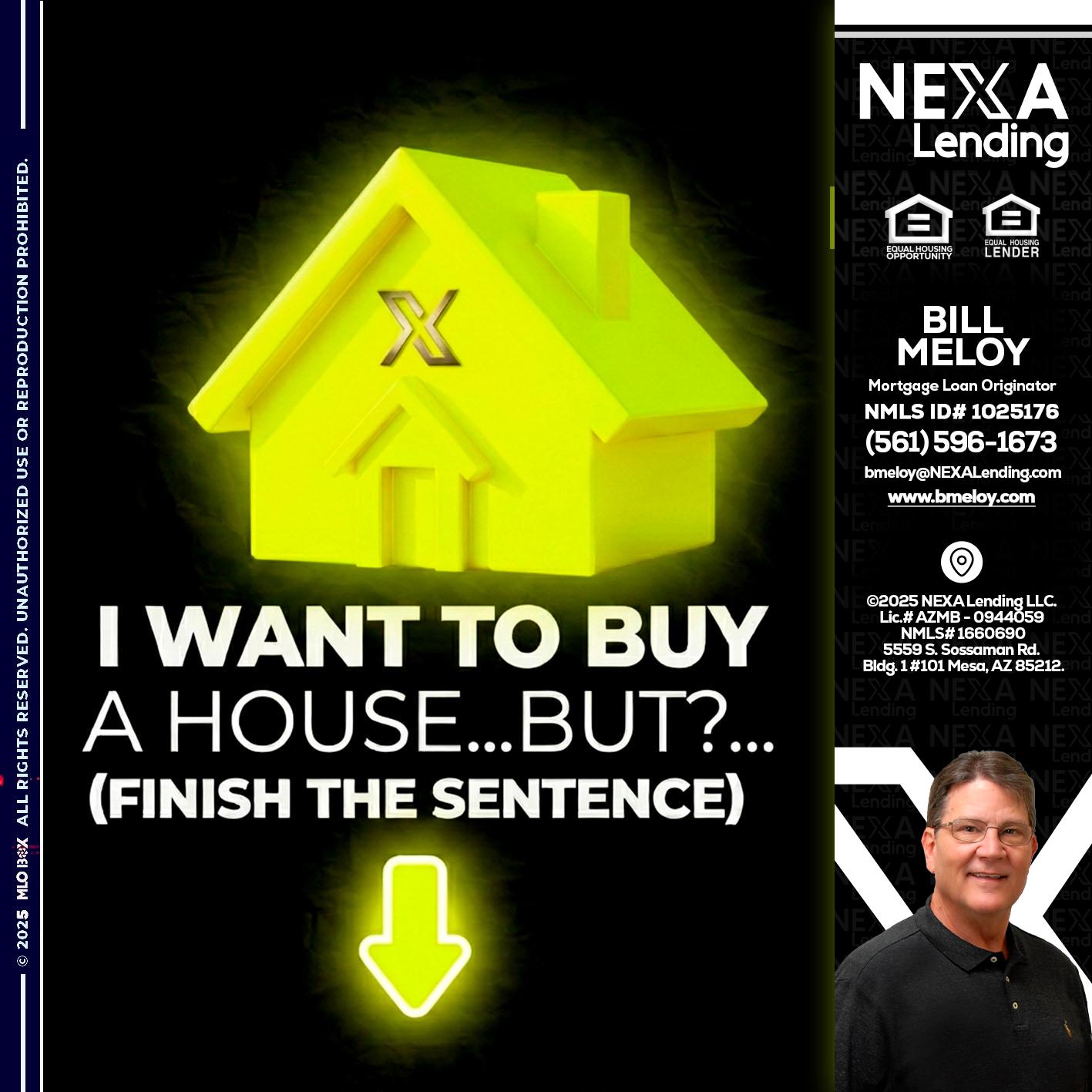 i want to buy - Bill Meloy -Mortgage Loan Consultant