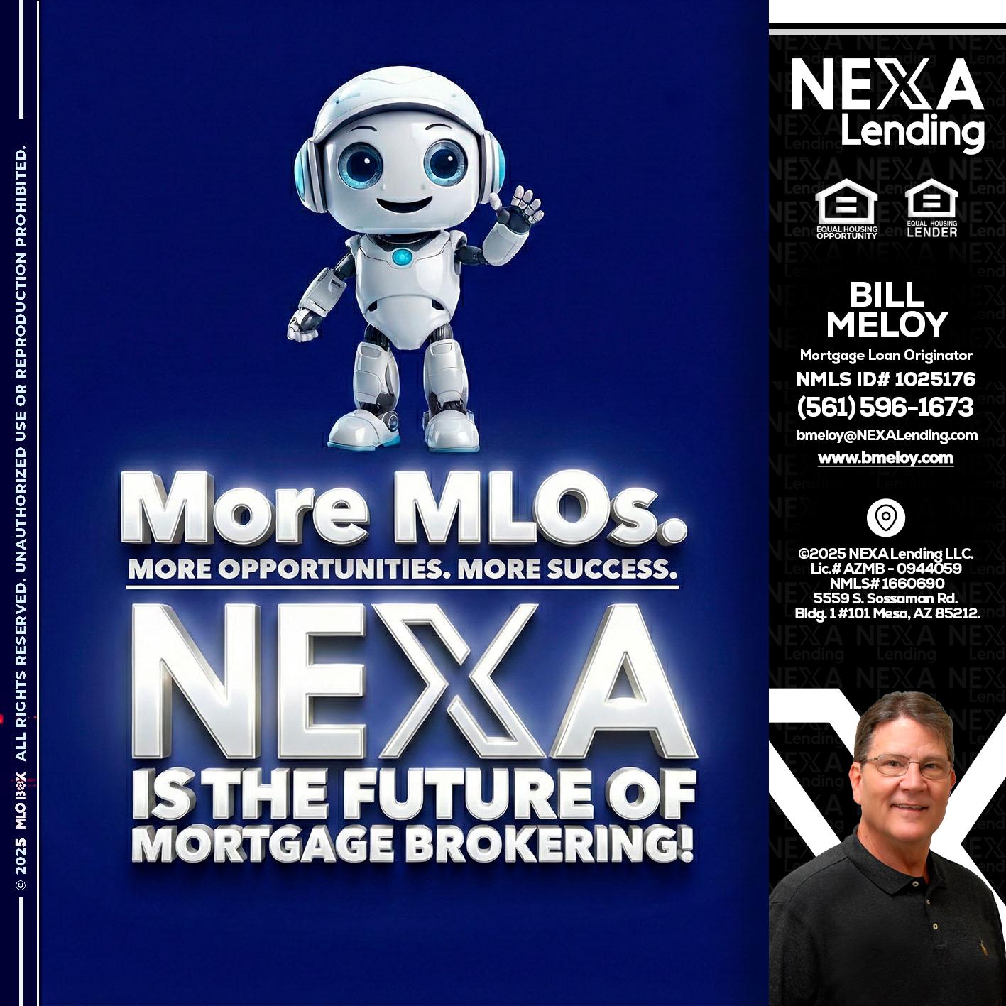 MORE MLOs - Bill Meloy -Mortgage Loan Consultant