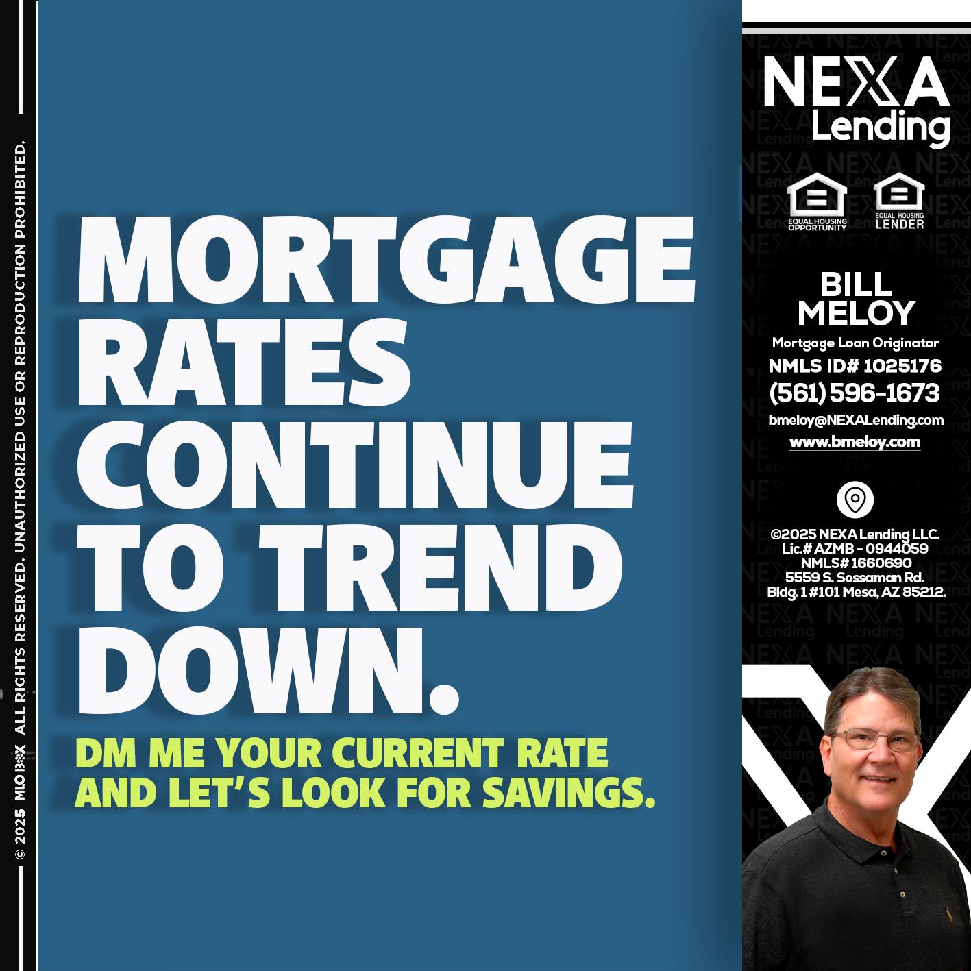 MORTGAGE RATES - Bill Meloy -Mortgage Loan Consultant