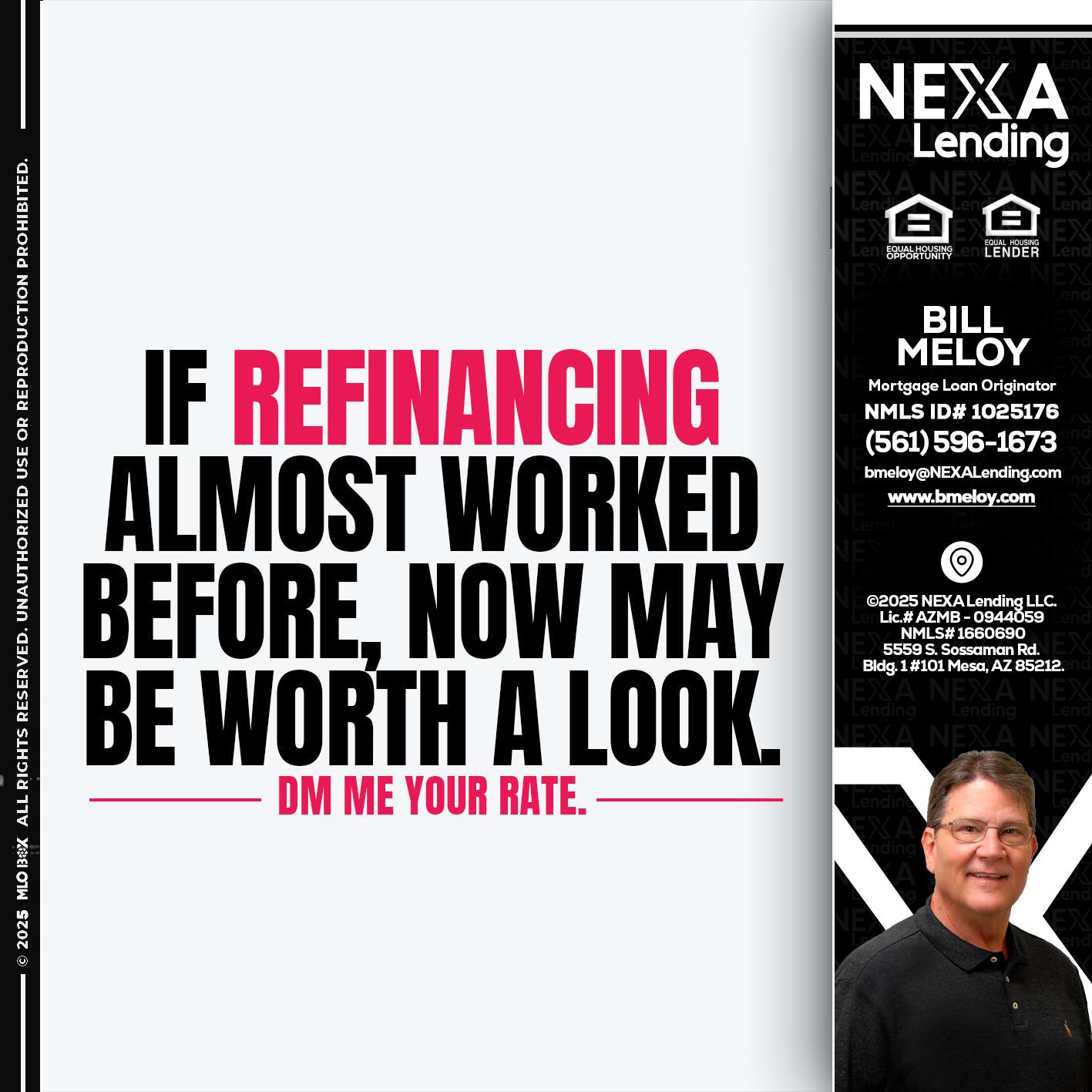 if refinancing - Bill Meloy -Mortgage Loan Consultant