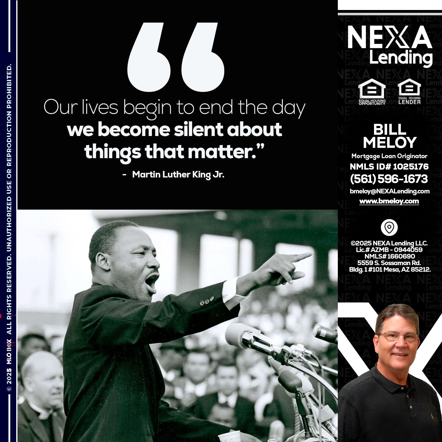 our lives MLK DAY - Bill Meloy -Mortgage Loan Consultant