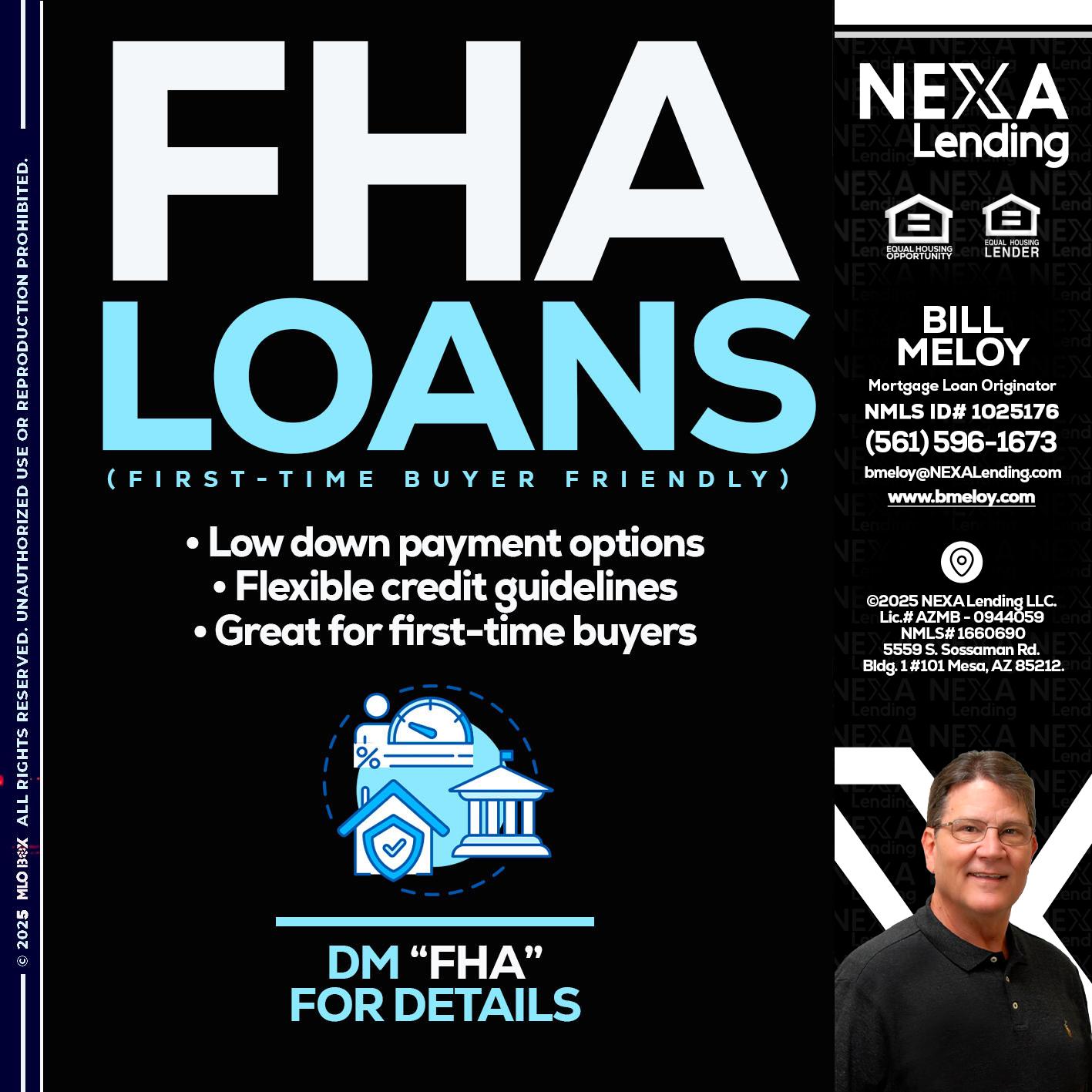 FHA LOANS - Bill Meloy -Mortgage Loan Consultant