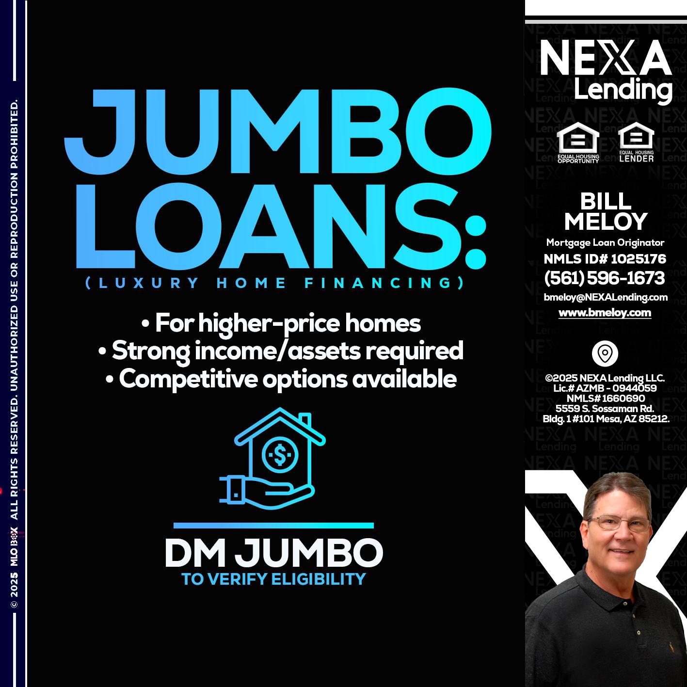JUMBO LOANS - Bill Meloy -Mortgage Loan Consultant