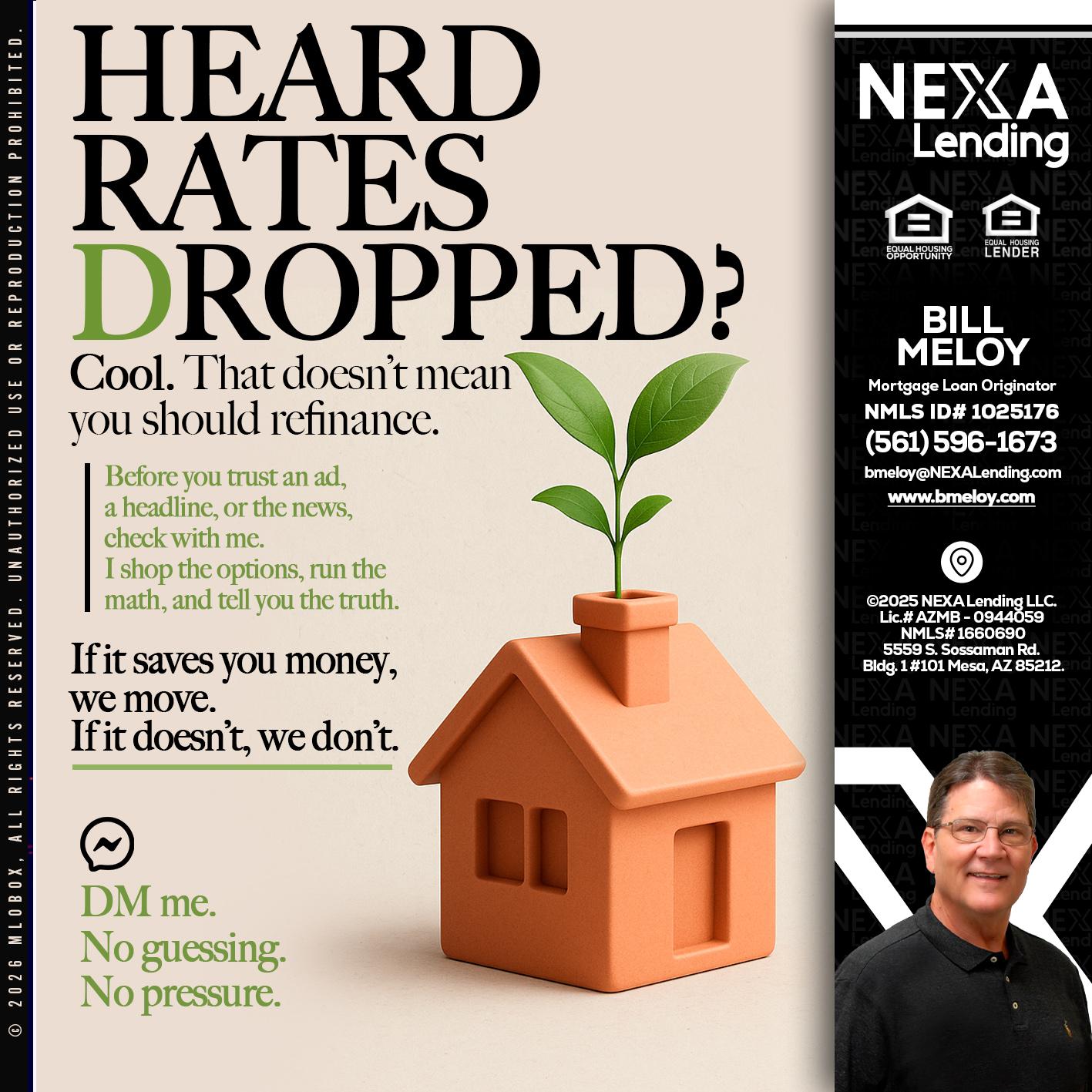 HEARD RATES - Bill Meloy -Mortgage Loan Consultant