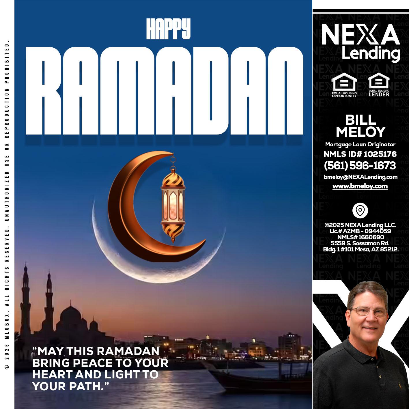 RAMADAN - Bill Meloy -Mortgage Loan Consultant