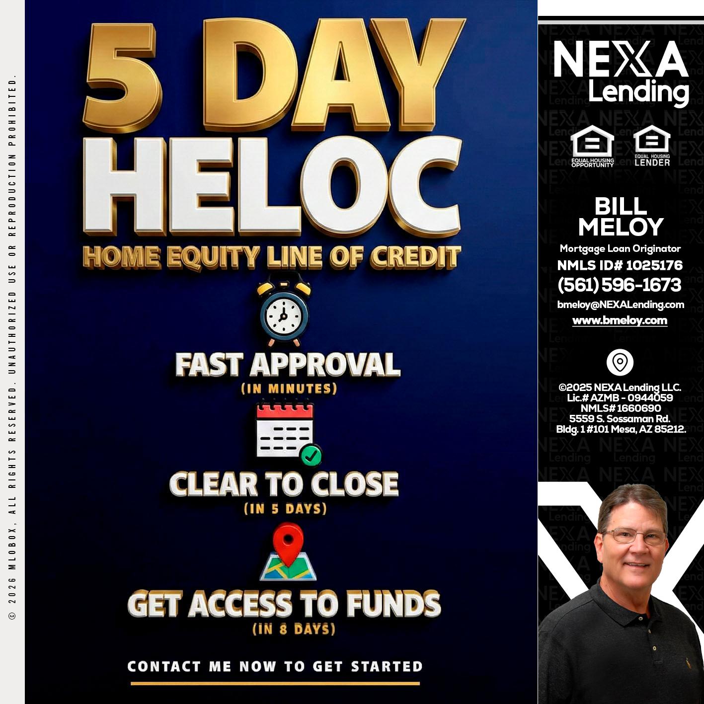 5 day hello - Bill Meloy -Mortgage Loan Consultant