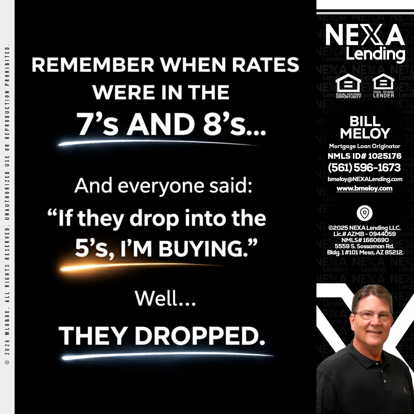 REMEMBER WHEN - Bill Meloy -Mortgage Loan Consultant