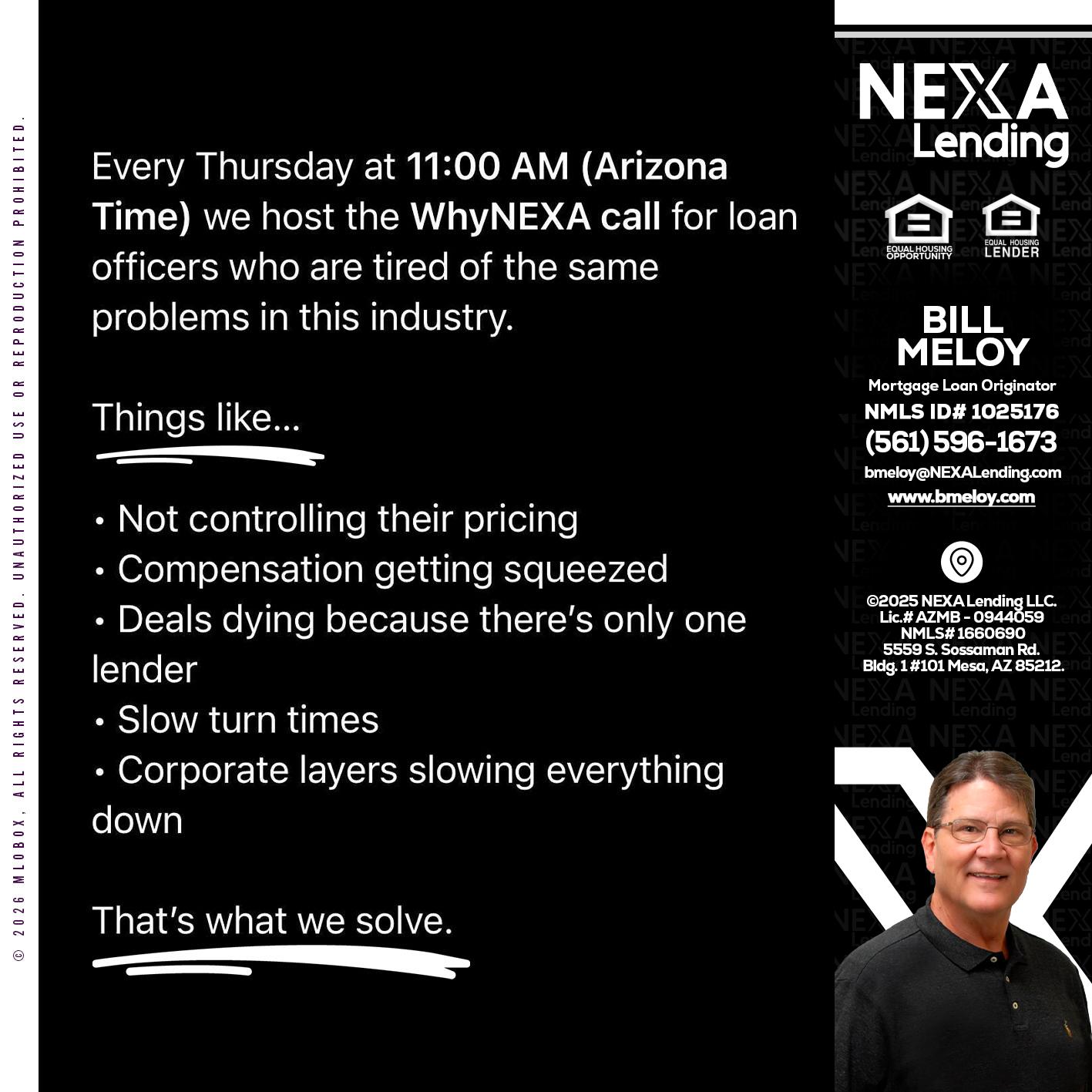 WHY NEXA - Bill Meloy -Mortgage Loan Consultant