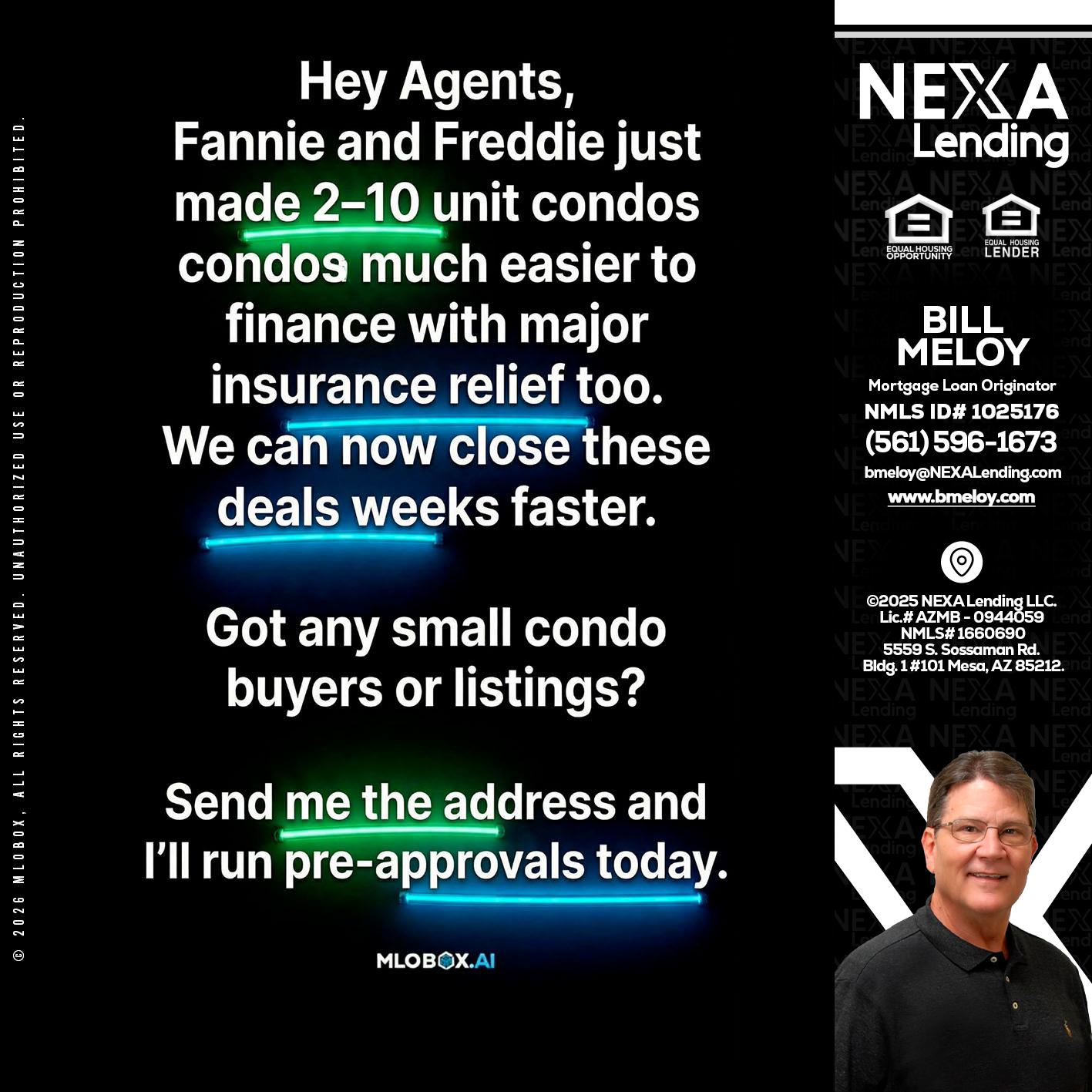 HEY AGENTS - Bill Meloy -Mortgage Loan Consultant