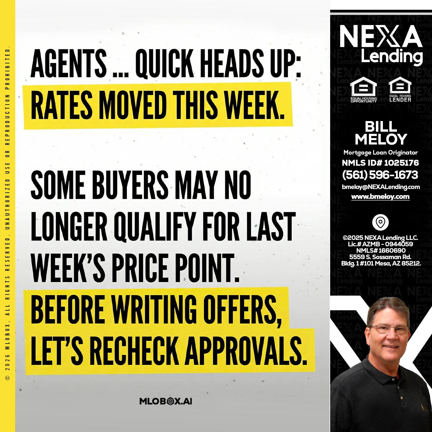 agents quick heads up - Bill Meloy -Mortgage Loan Consultant