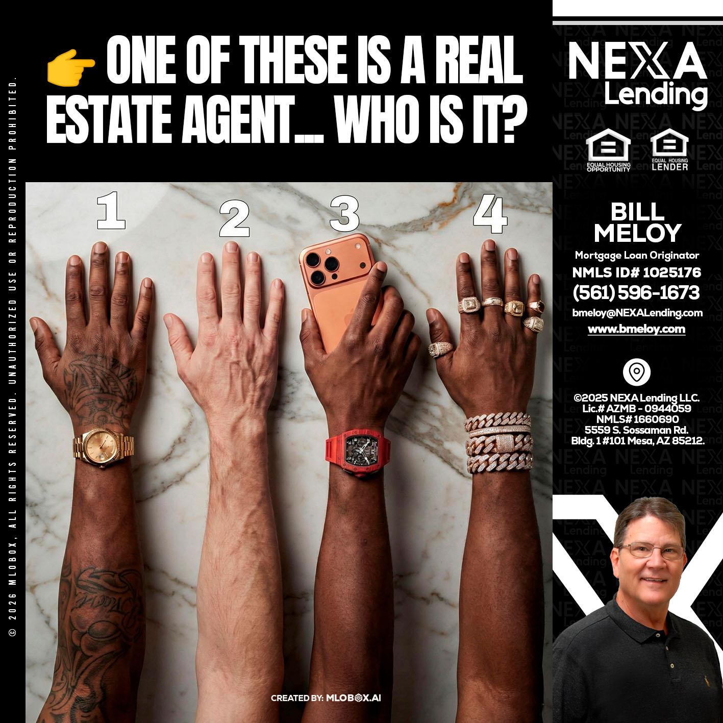 ONE OF THESE - Bill Meloy -Mortgage Loan Consultant