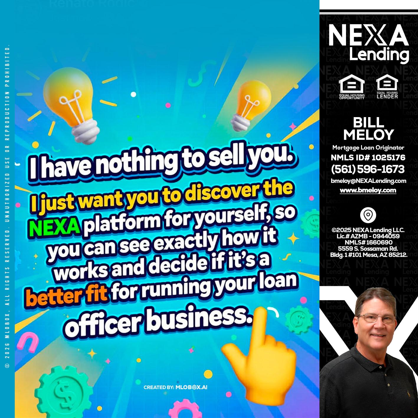 I HAVE NOTHING - Bill Meloy -Mortgage Loan Consultant